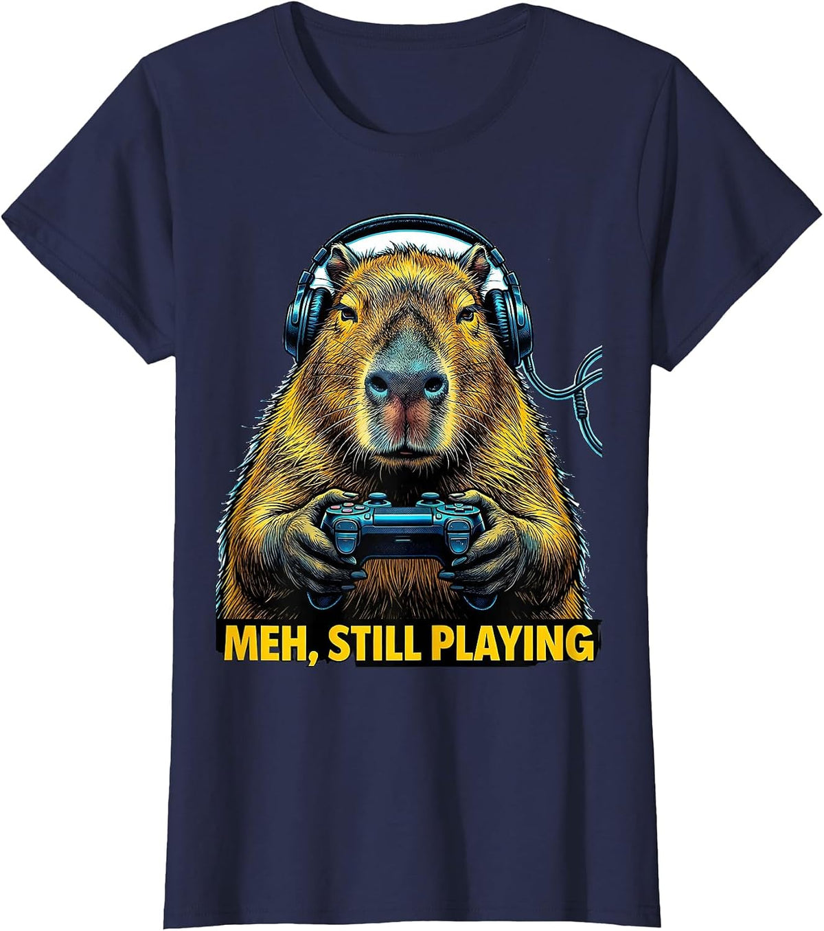 Women's Meh, Still Playing Pop Art Capybara Gamer Bruh Meme Humor T-Shirt - Navy Blue