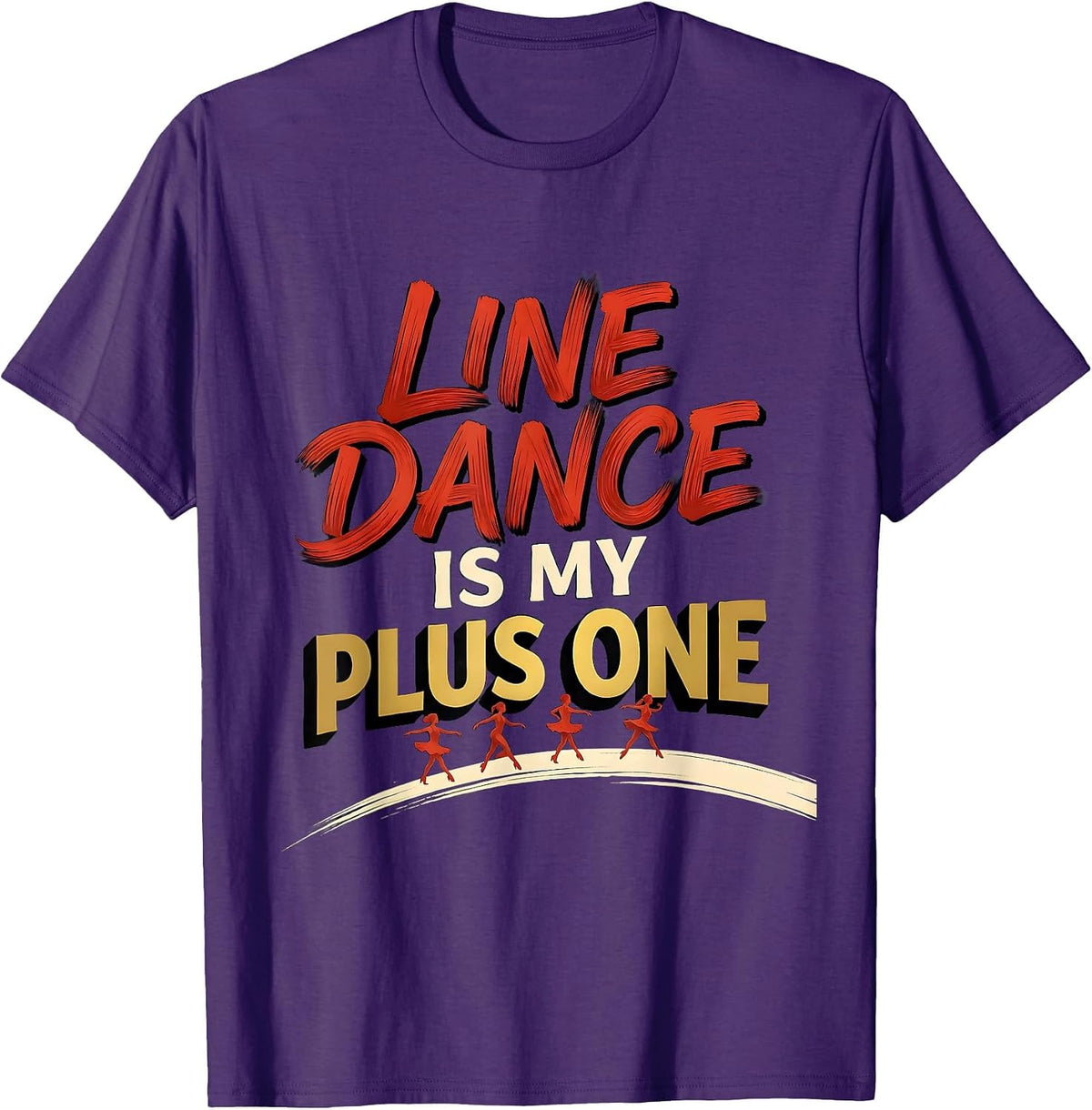 Line Dance Is My Plus One Funny Line Dancer Humor T-Shirt - Purple