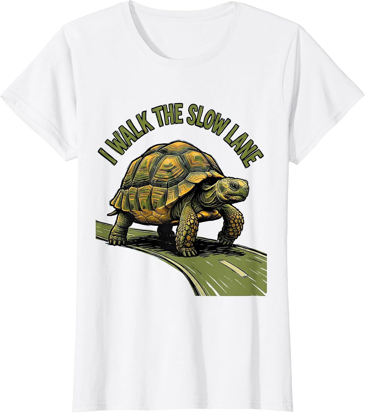 I Walk The Slow Lane Funny Tortoise Lover Pet Owner Humor T-Shirt - White