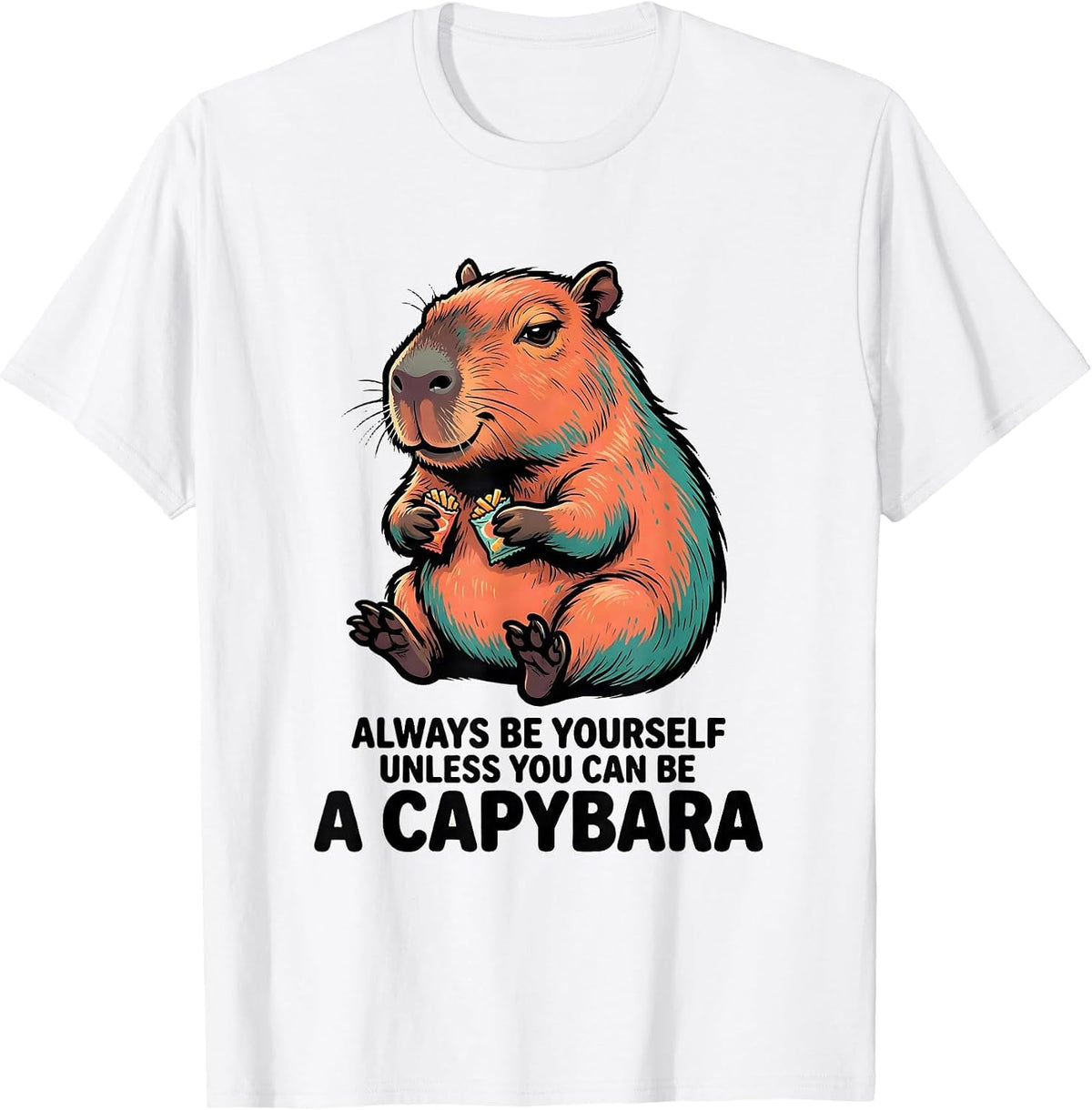 Men's Always Be Yourself Unless You Can Be A Capybara Funny T-Shirt - White