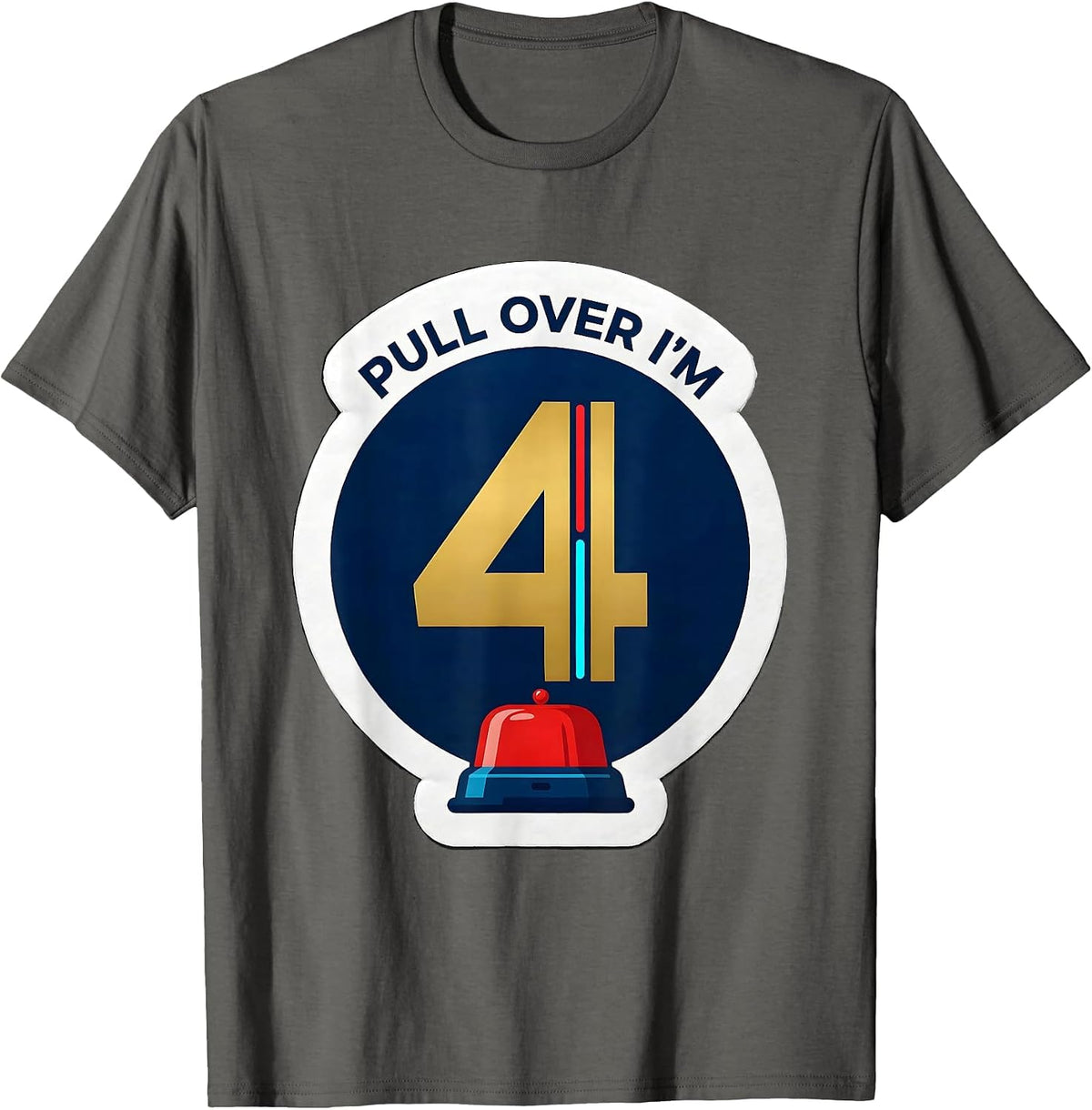 Pull Over I'm 4 Funny Future Police Officer Kids Birthday T-Shirt - Asphalt Grey