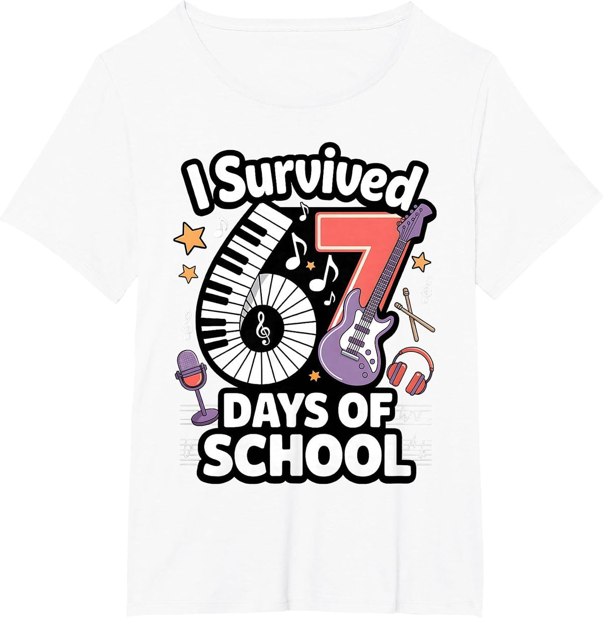 I Survived 67 Days of School - Teachers Students Music Class T-Shirt - White