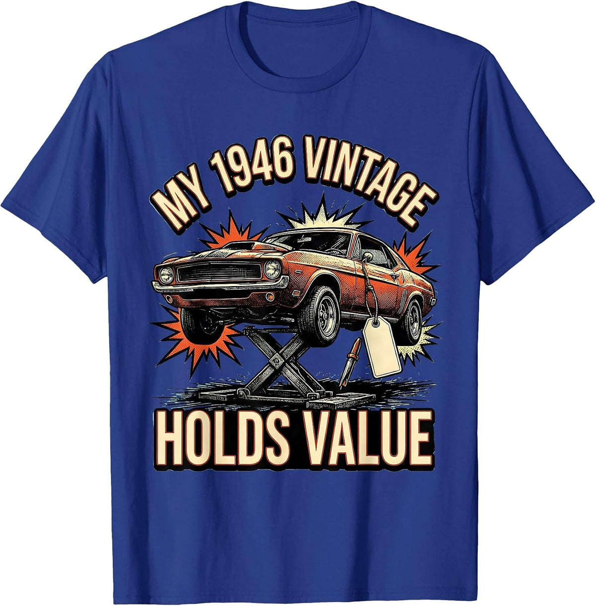 Men's My 1946 Vintage Holds Value Classic Muscle Car Enthusiast T-Shirt - Royal Blue