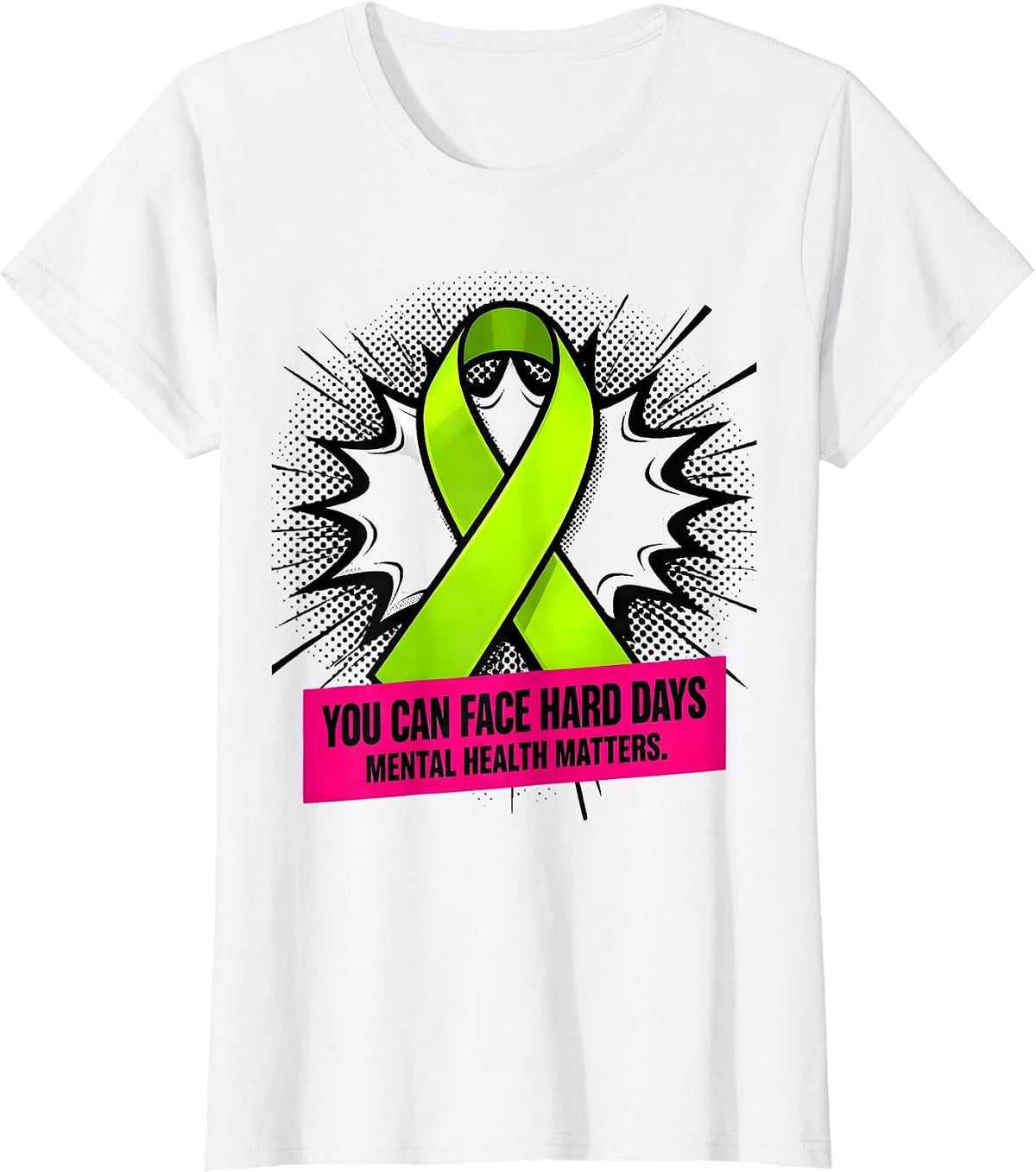 You Can Face Hard Days Mental Health Matters T-Shirt - White