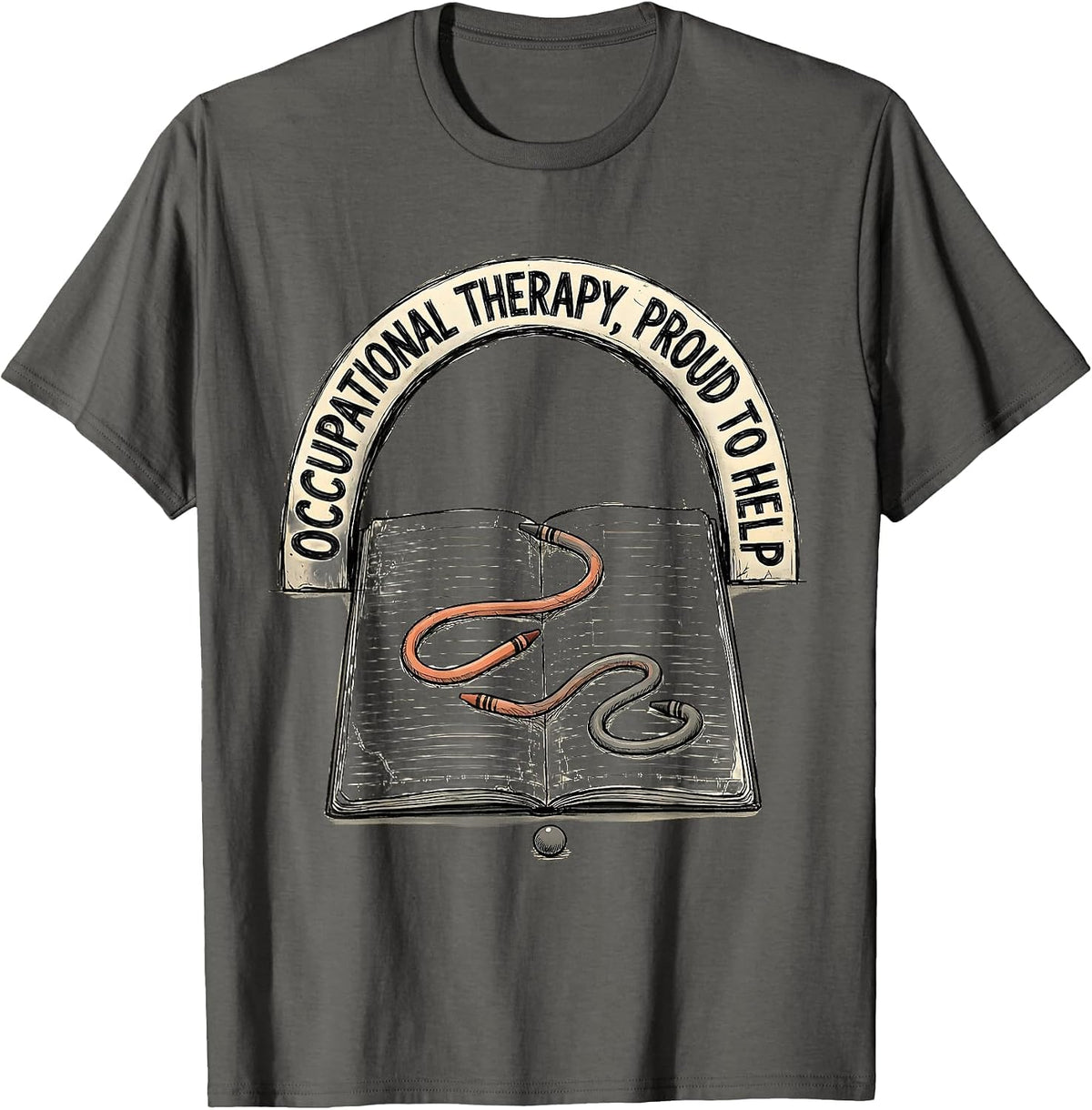 Occupational Therapy Proud To Help Hand-Sketched OT Month T-Shirt - Asphalt Grey