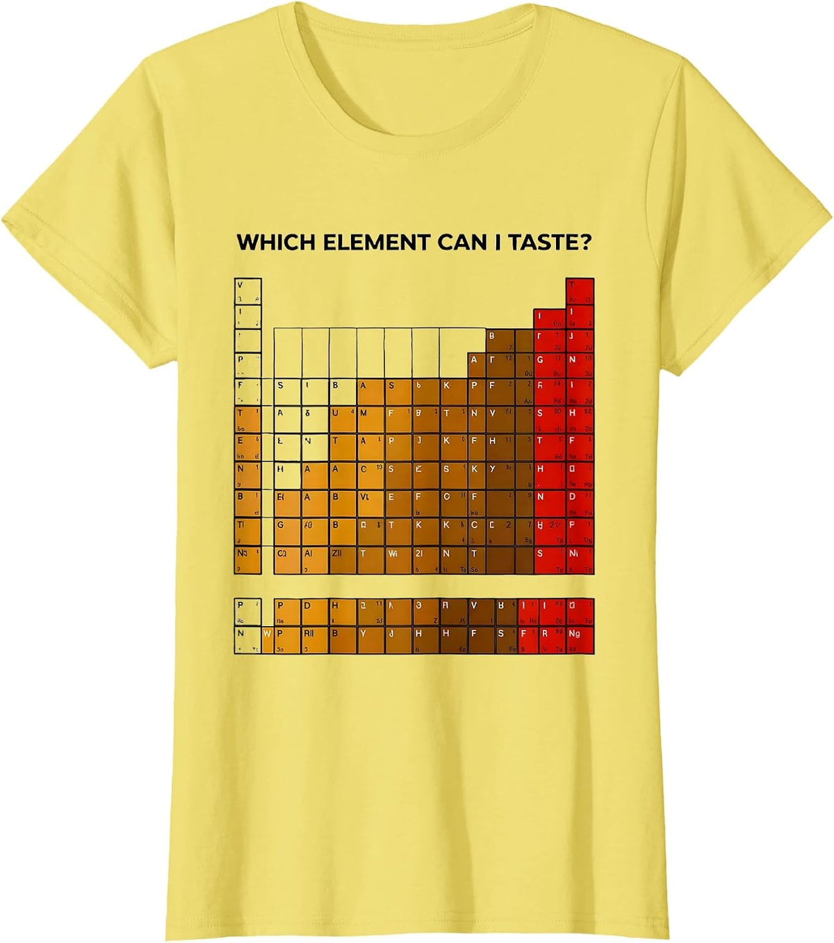 Which Element Can I Taste Funny Periodic Table Science T-Shirt - Lemon Yellow