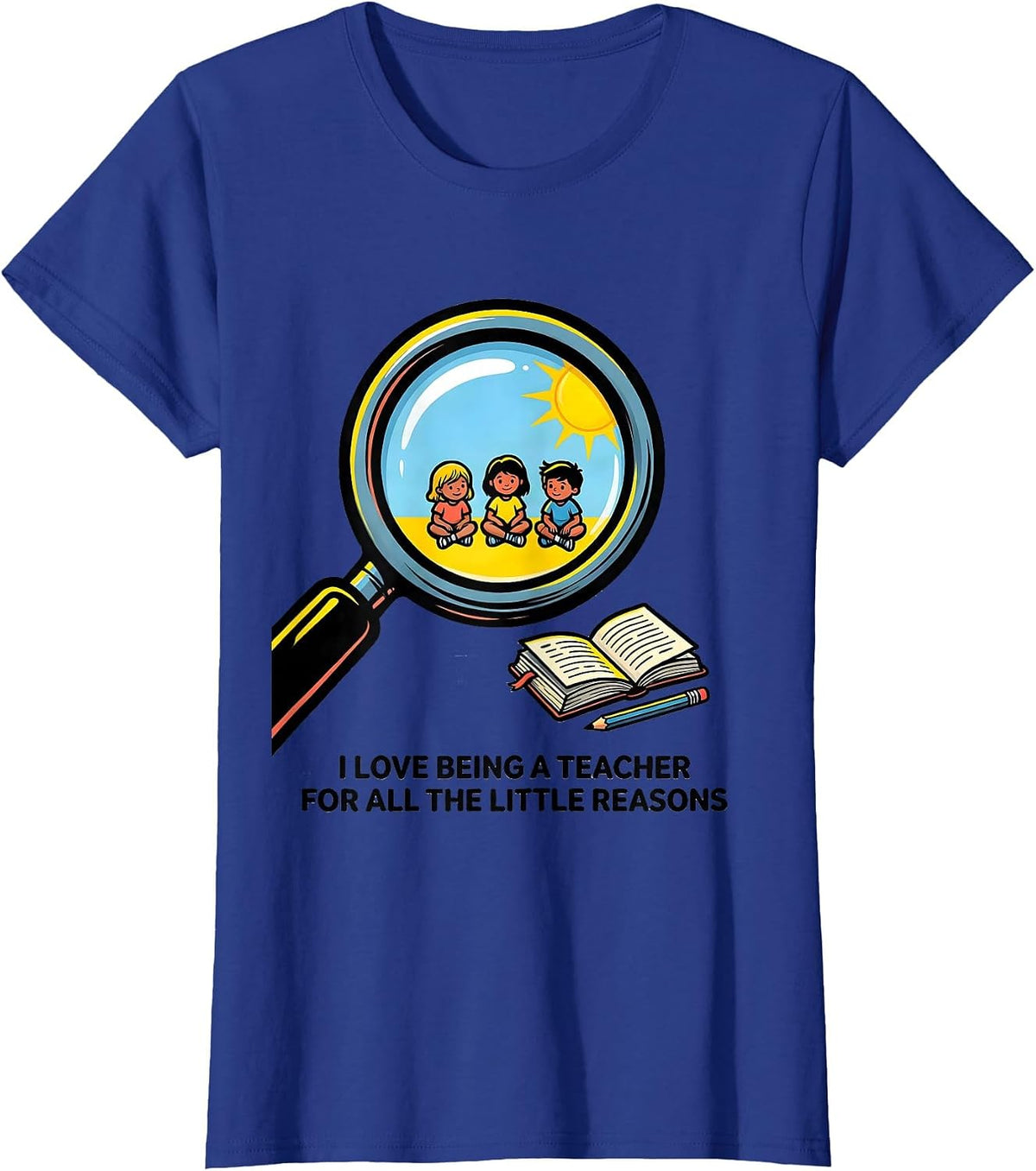 Women's I Love Being A Teacher For All The Little Reasons Funny T-Shirt - Royal Blue