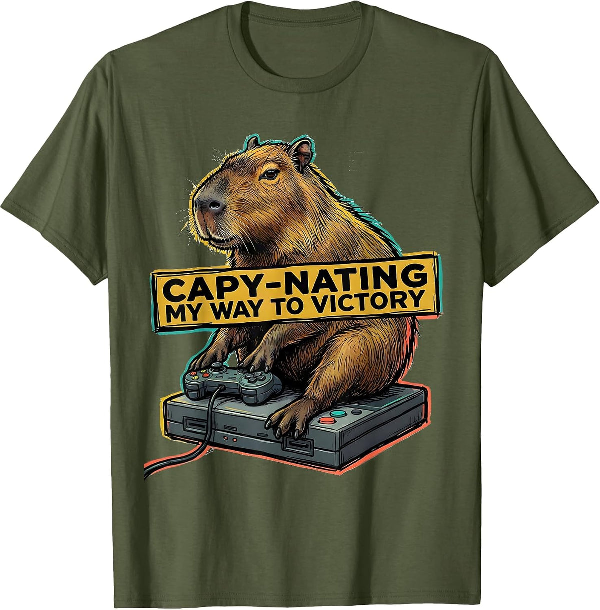 Capy-Nating My Way To Victory Funny Capybara Gamer Humor T-Shirt - Olive Green