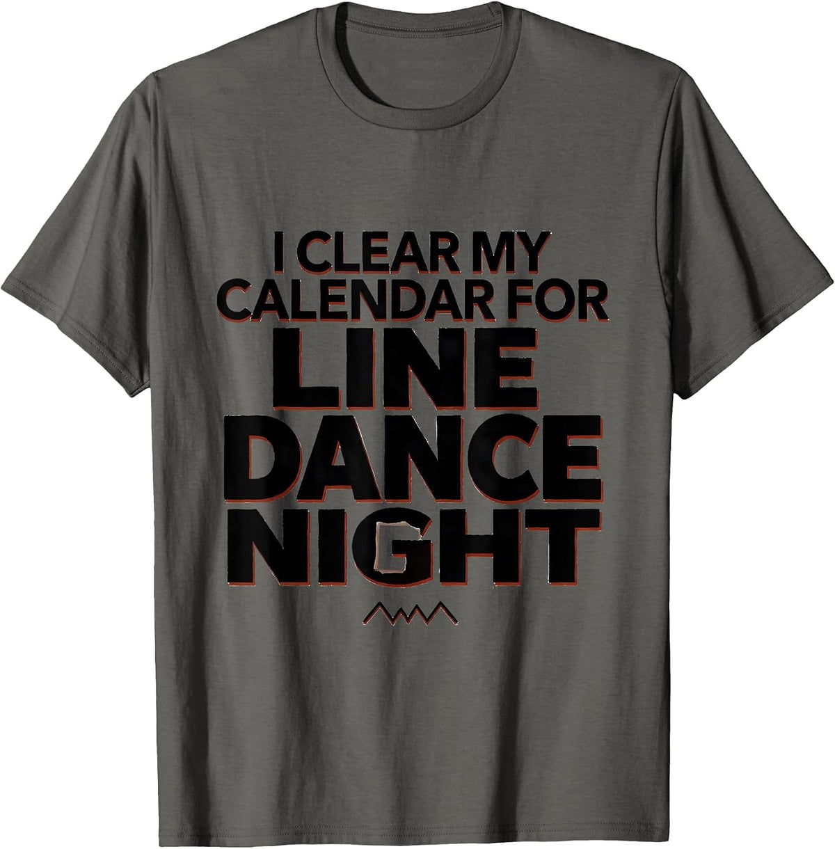 Men's I Clear My Calendar For Line Dance Night Funny T-Shirt - Asphalt Grey