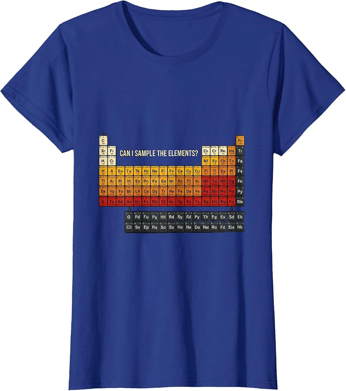 Women's Can I Sample The Elements Funny Periodic Table Science T-Shirt - Royal Blue