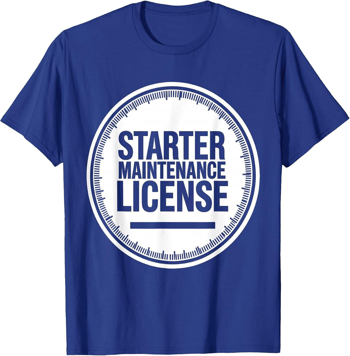 Starter Maintenance License Funny Sourdough Baker Foodie T-Shirt - Royal Blue