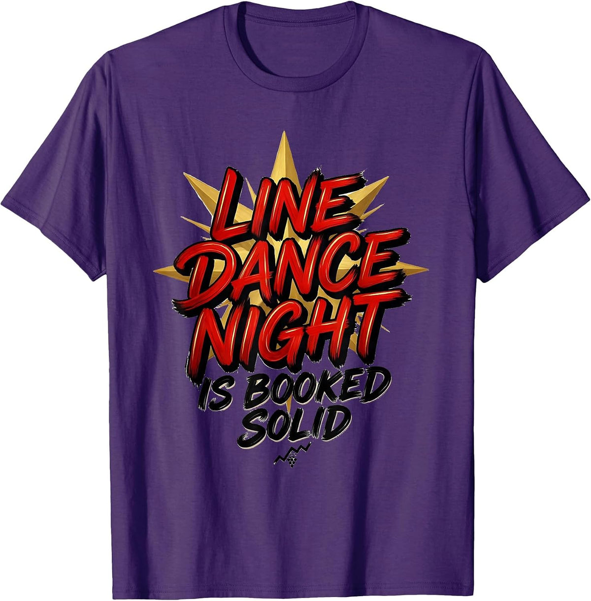 Line Dance Night Is Booked Solid Funny Line Dancer Humor T-Shirt - Purple