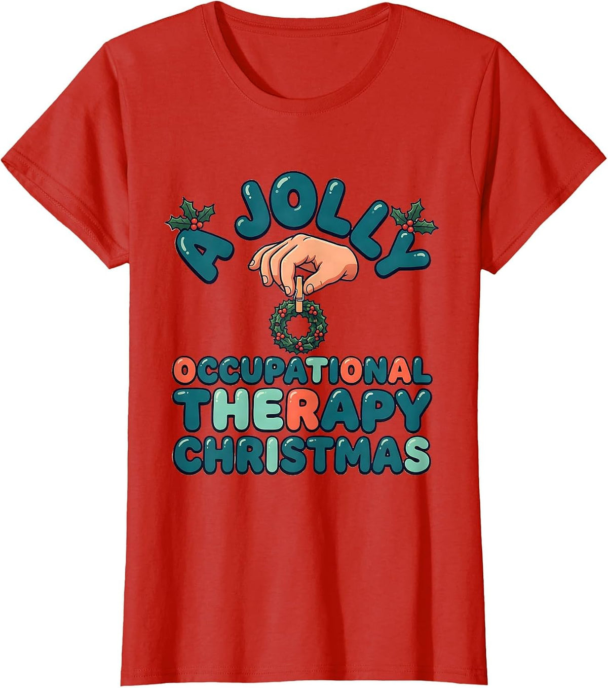 Women's A Jolly Occupational Therapy Christmas Cute Kawaii OT Gift T-Shirt - Red