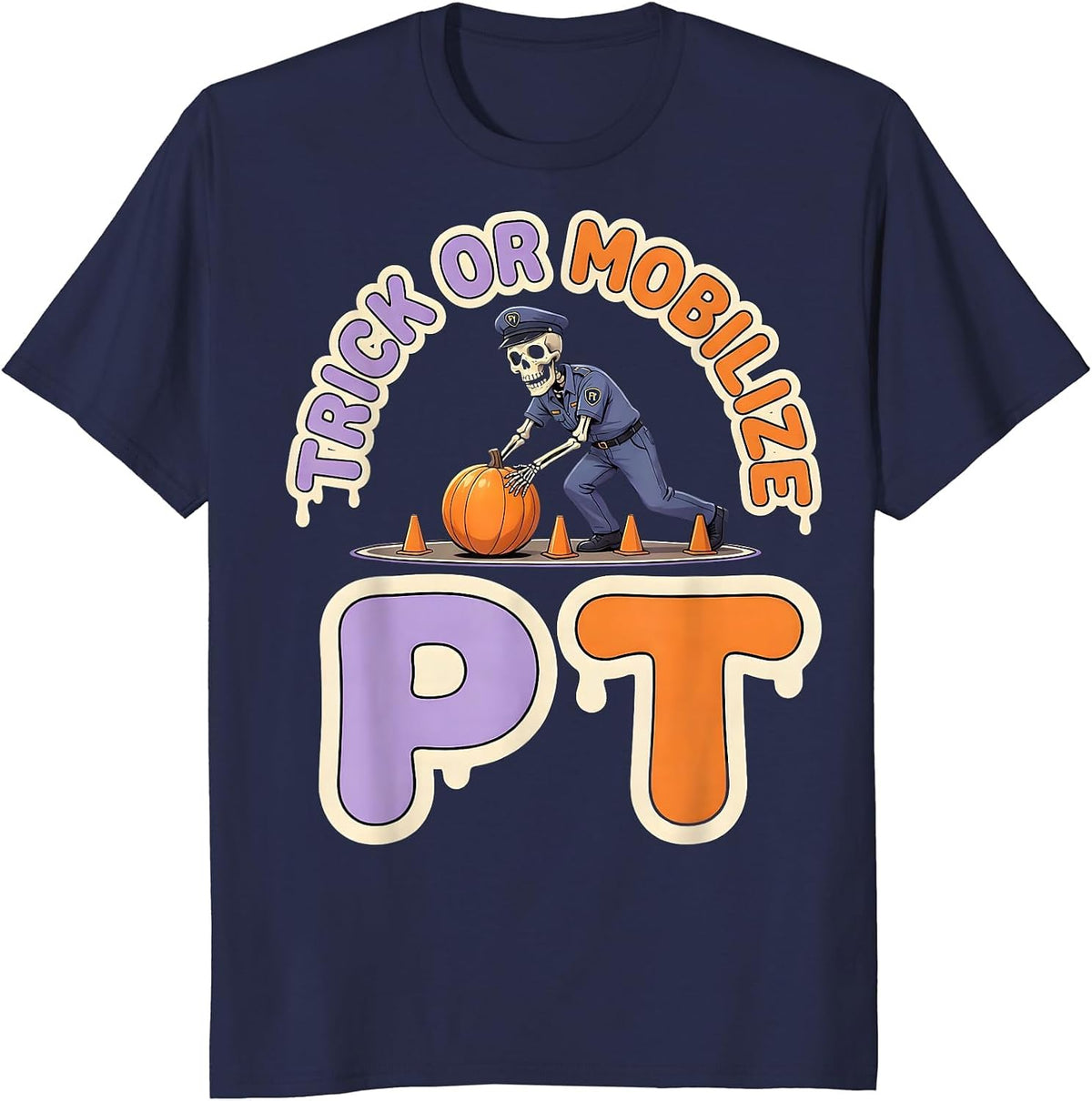 Trick Or Mobilize PT Funny Physical Therapy Halloween T-Shirt - Navy Blue