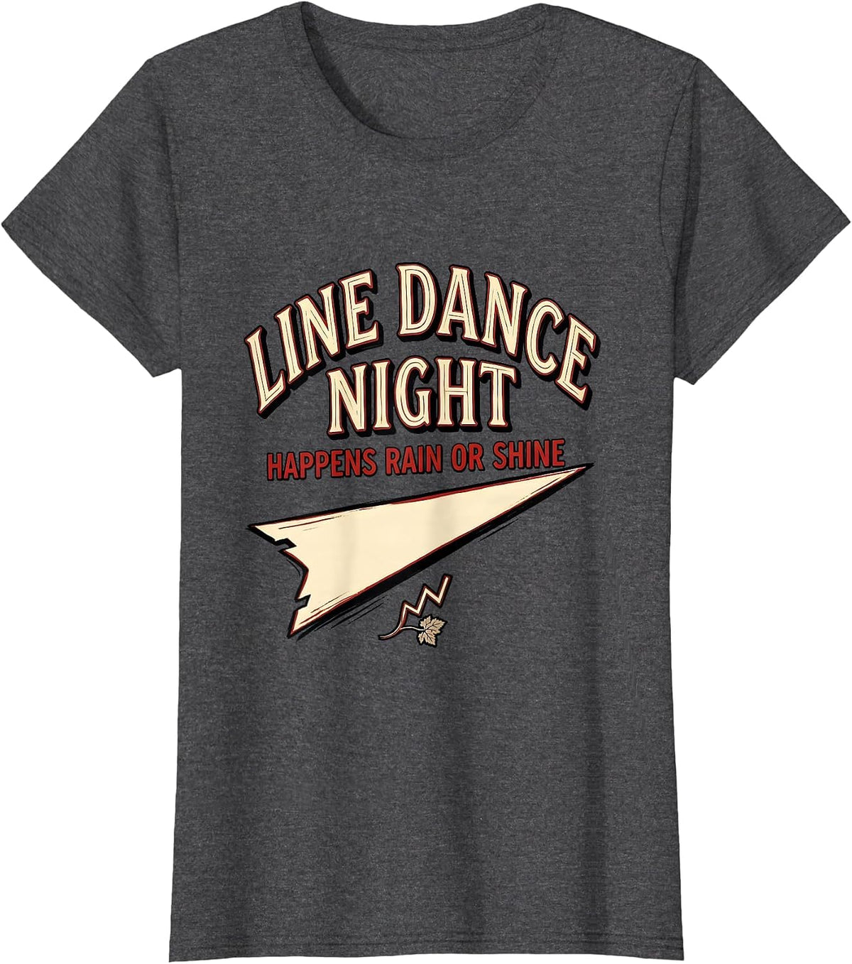 Women's Line Dance Night Happens Rain Or Shine Funny Line Dance T-Shirt - Dark Heather Grey