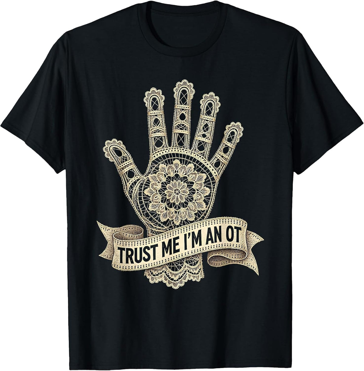 Men's Trust Me I'm an OT Occupational Therapy Design T-Shirt - Black