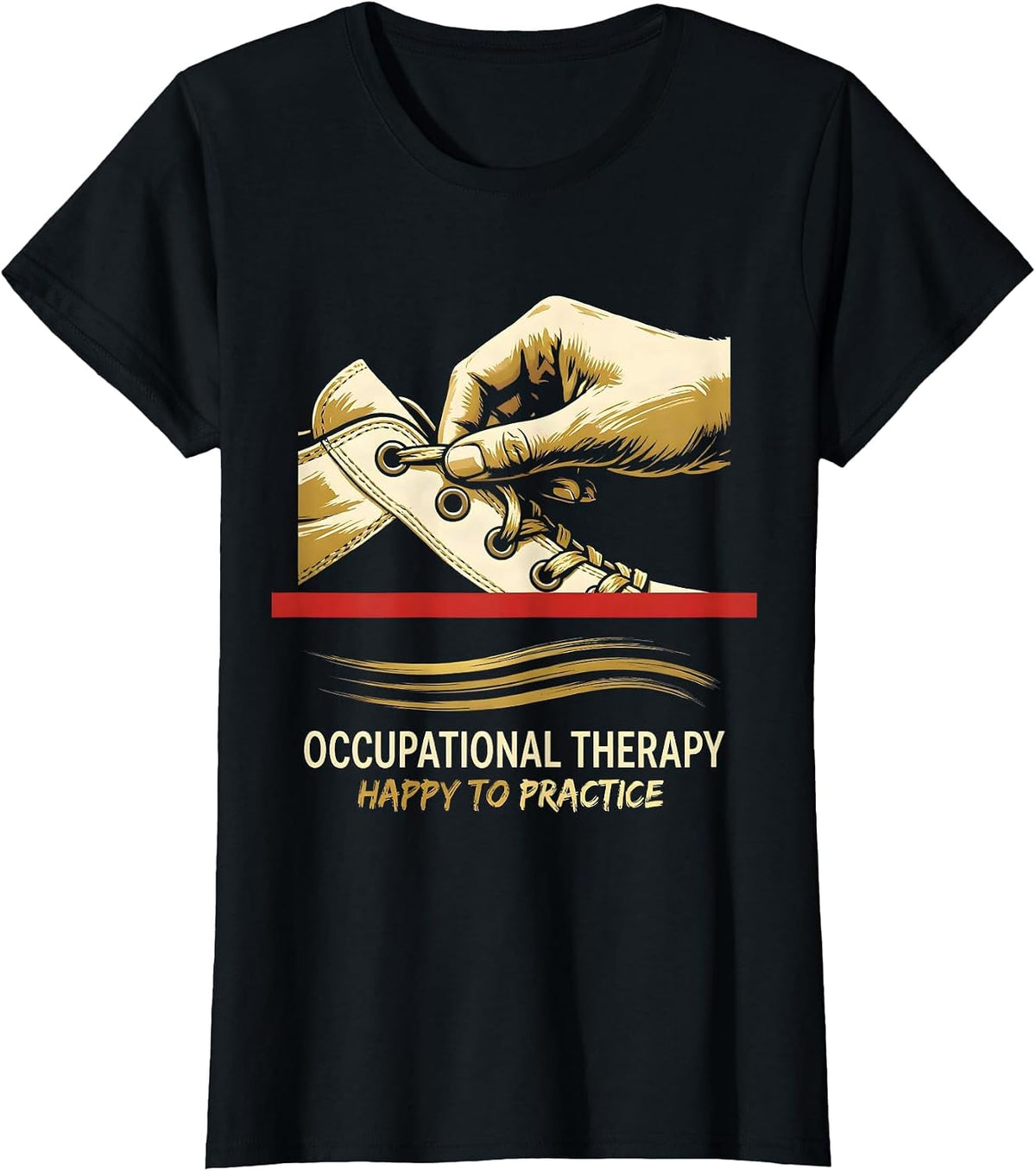 Women's Occupational Therapy Happy To Practice OT Practitioner T-Shirt - Black