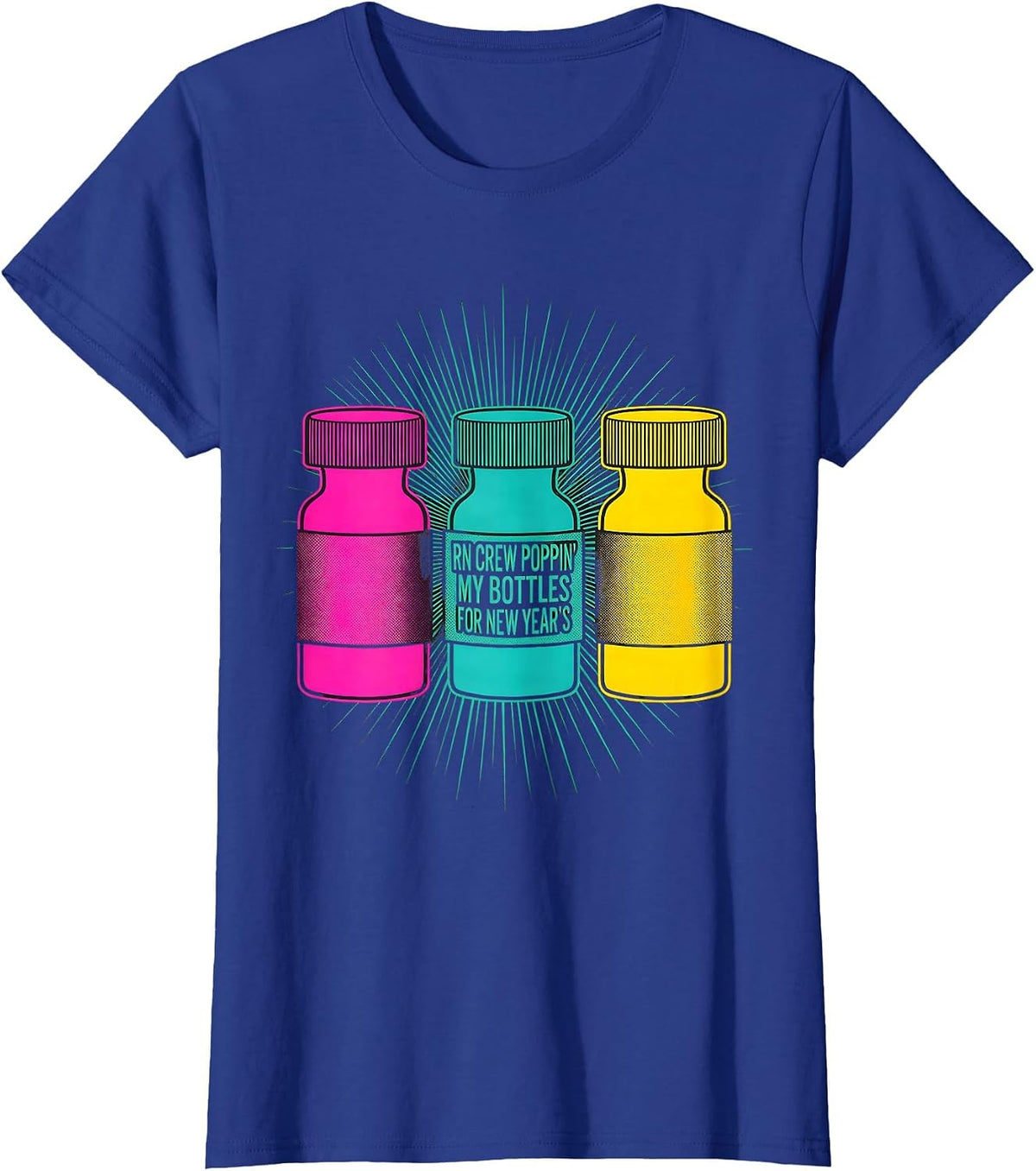 Women's RN CREW POPPIN' MY BOTTLES FOR NEW YEAR'S Nurse T-Shirt - Royal Blue