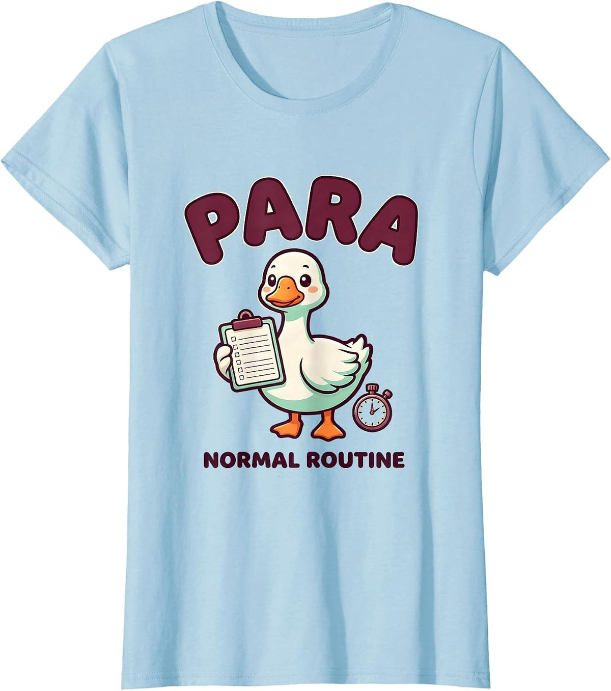 Para-Normal Routine Cute Kawaii Goose Paraprofessional Gift T-Shirt - Baby Blue