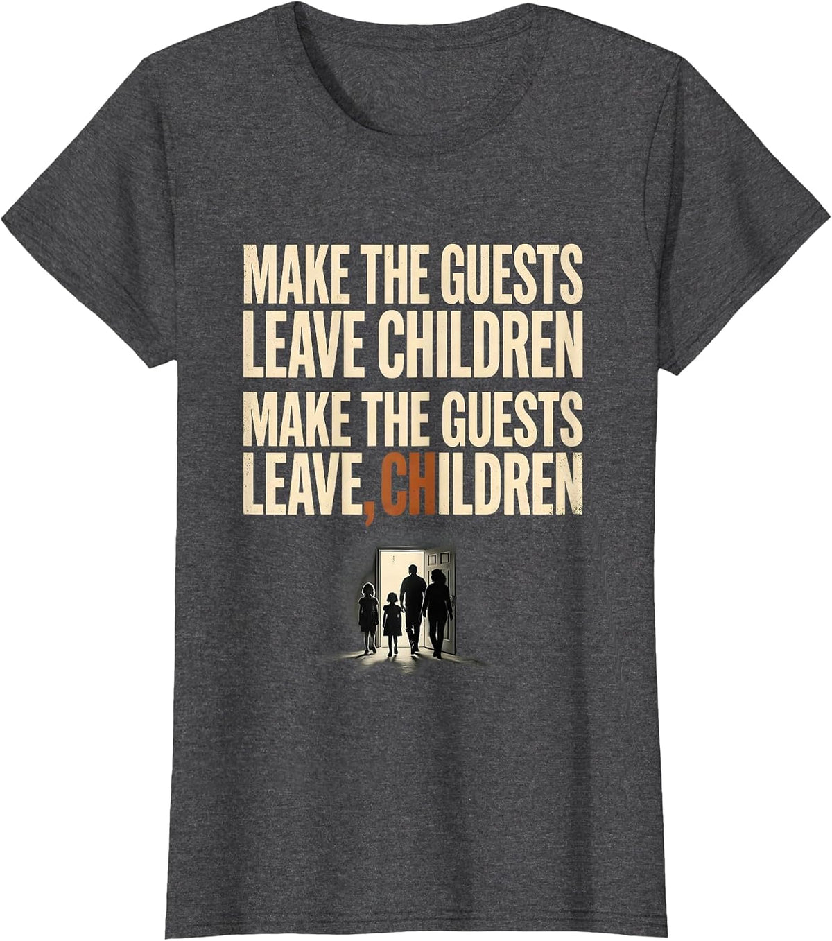 Women's Make the Guests Leave Children Funny Grammar Teacher T-Shirt - Dark Heather Grey