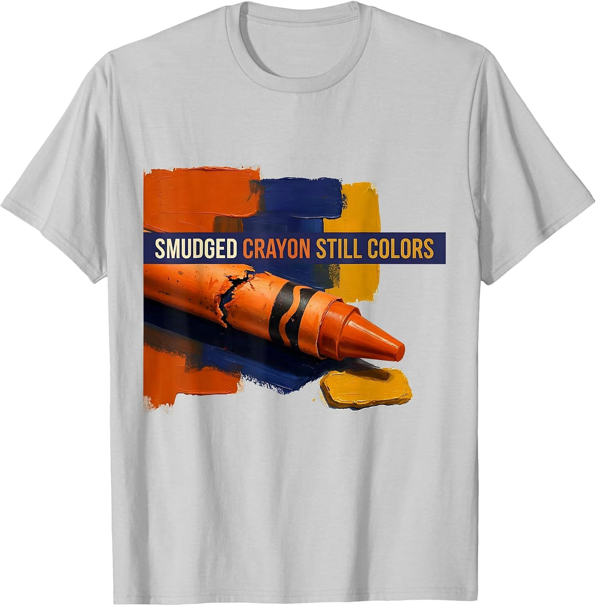 Men's Smudged Crayon Still Colors Inspirational Teacher Mental T-Shirt - Silver Grey