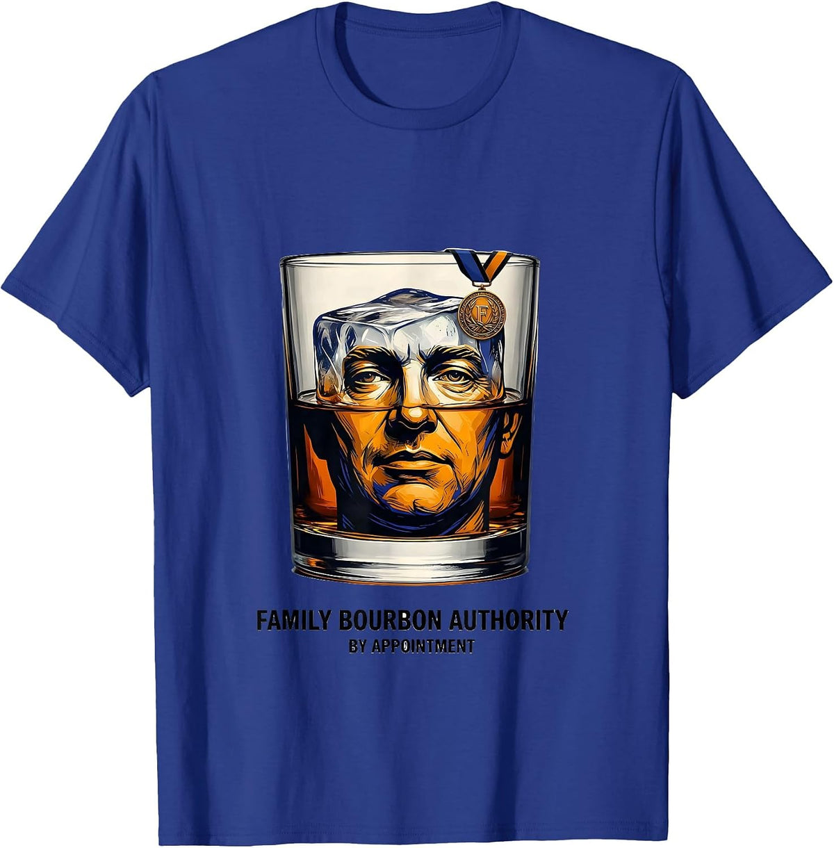 Family Bourbon Authority By Appointment Bourbon Lover T-Shirt - Royal Blue