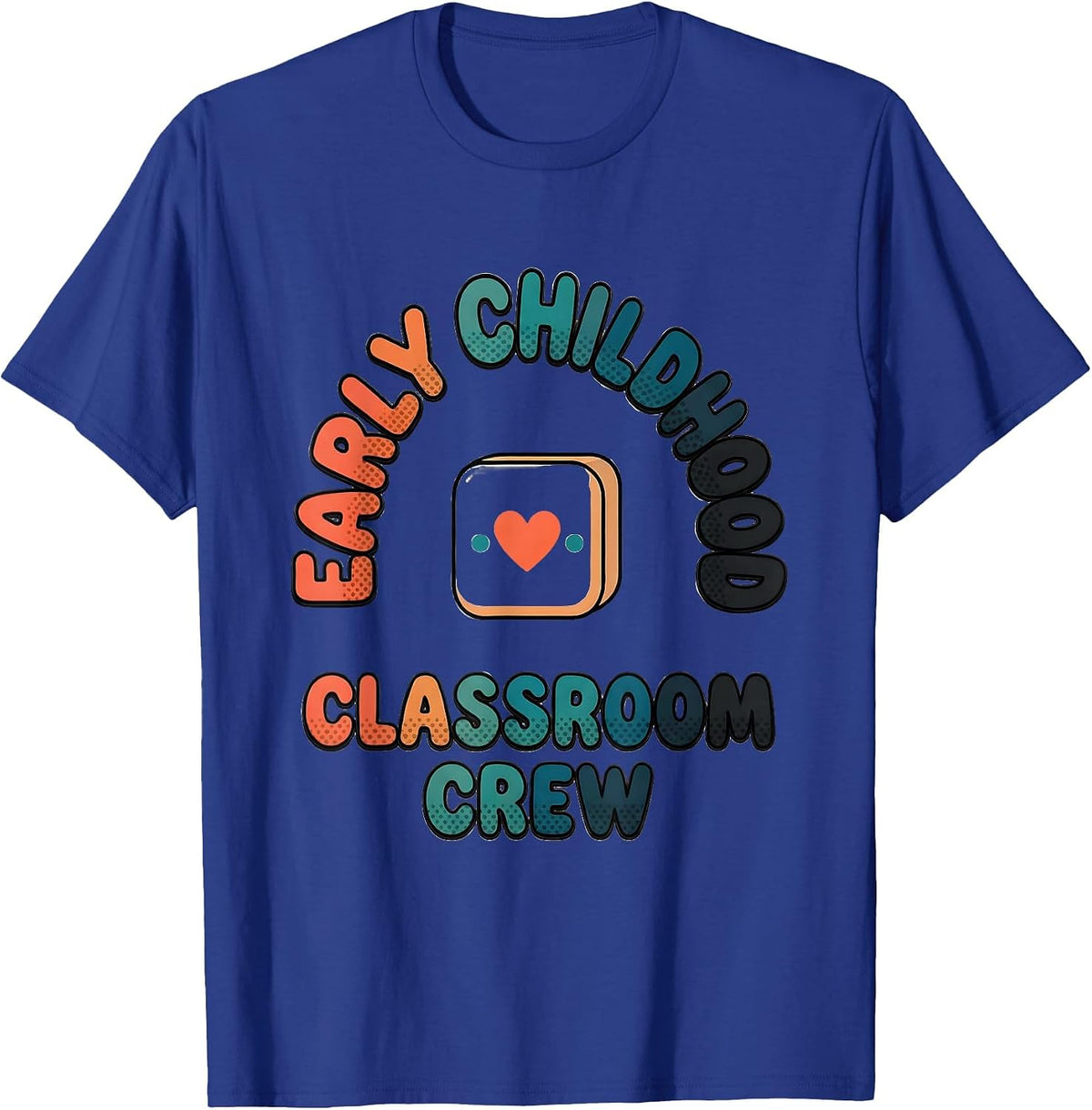 Men's Early Childhood Classroom Crew Preschool Teacher Head Start T-Shirt - Royal Blue