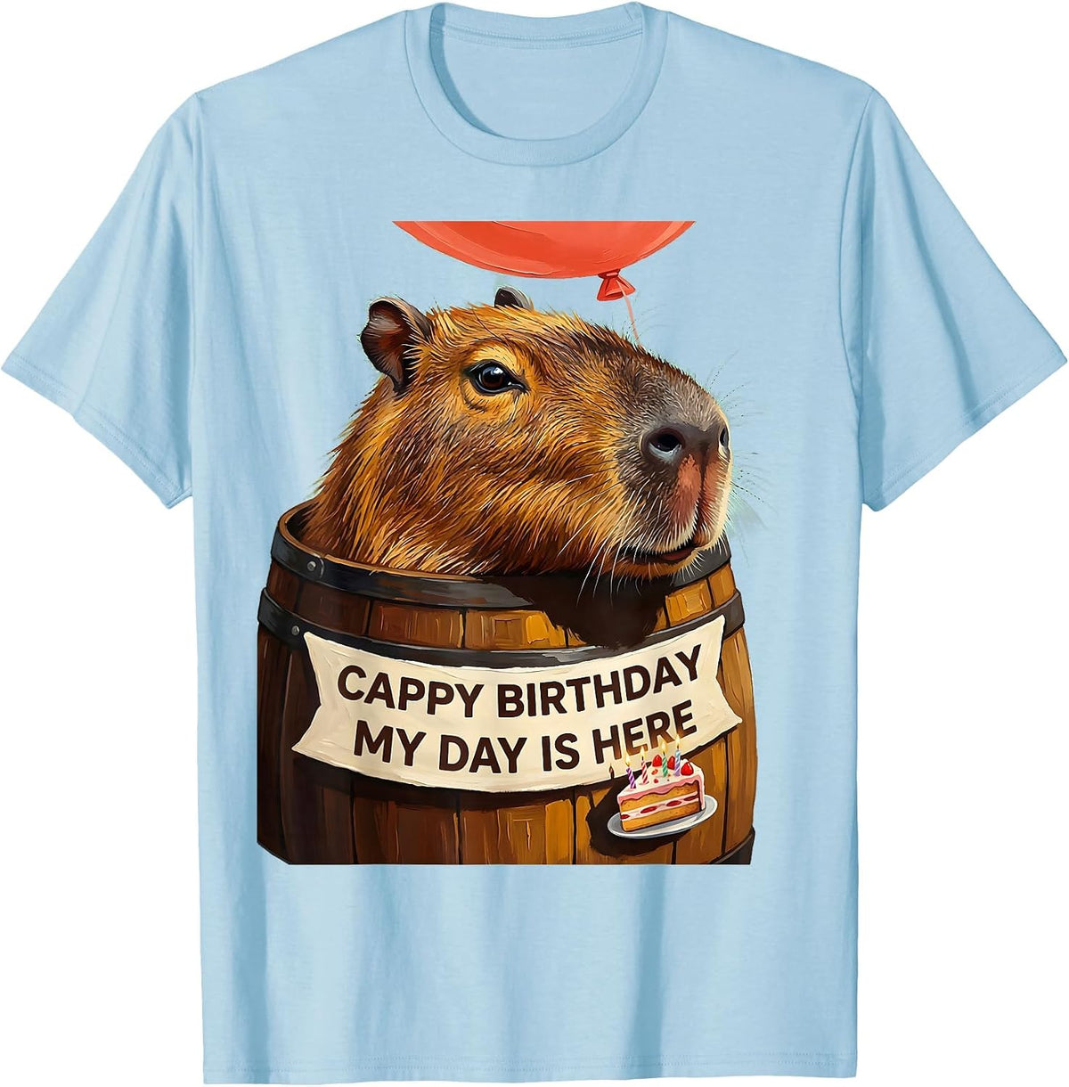 Men's Cappy Birthday My Day Is Here Kawaii Capybara Birthday Girl T-Shirt - Baby Blue