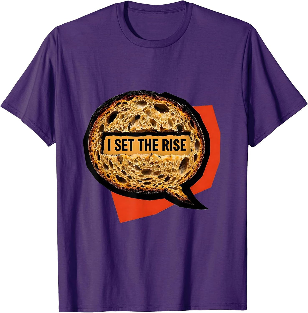 I Set The Rise Funny Sourdough Baker Bread Baking Humor T-Shirt - Purple