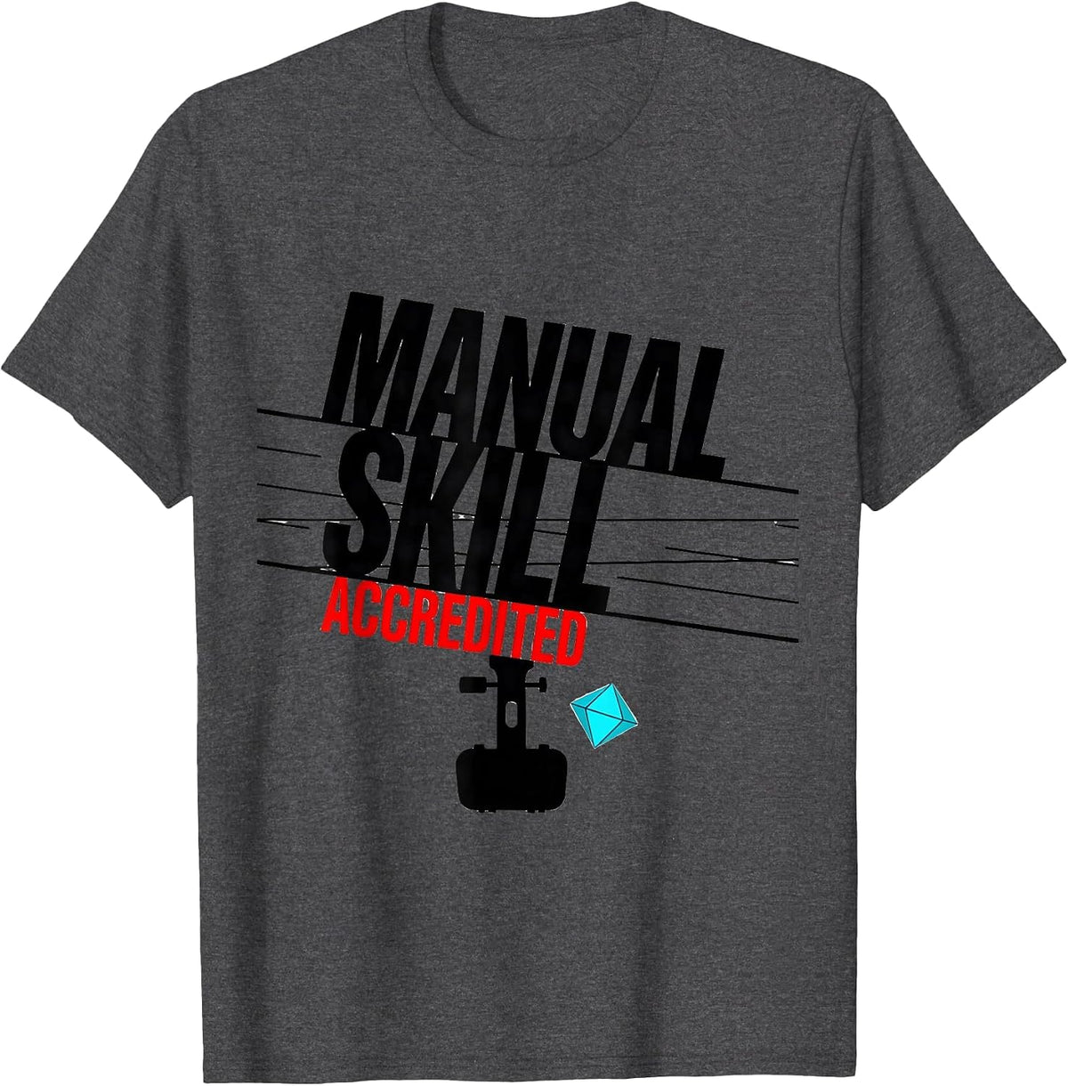 Manual Skill Accredited New Wave Typography Car Guy Stick T-Shirt - Dark Heather Grey