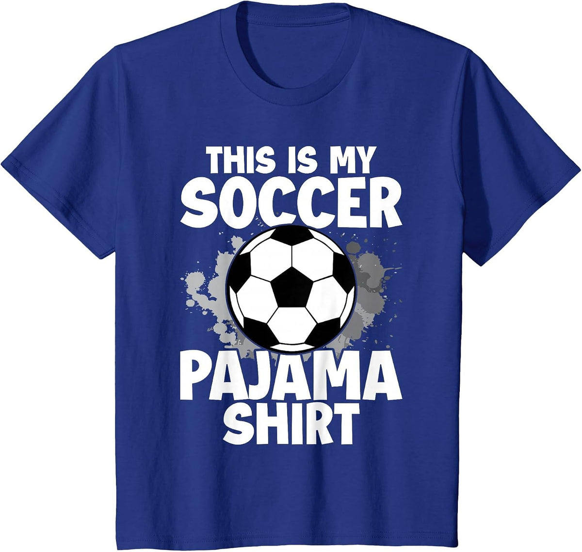 This is My Soccer Pajama for Players Teens Boys Girls T-Shirt - Royal Blue