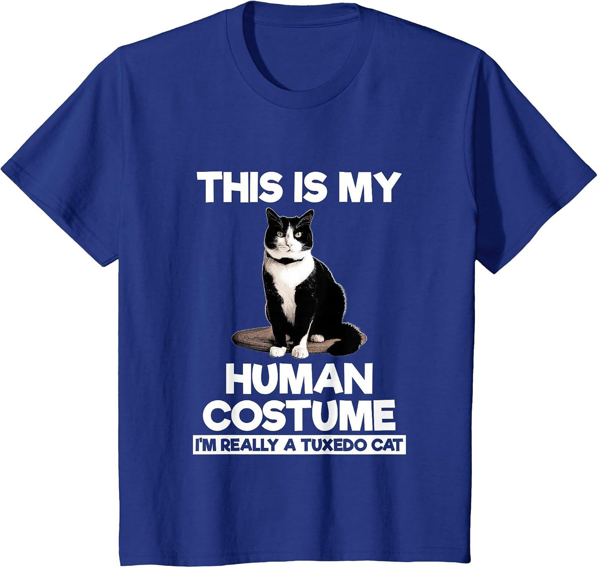 Funny Tuxedo Cat Shirt Halloween This is My Human Costume T-Shirt - Royal Blue
