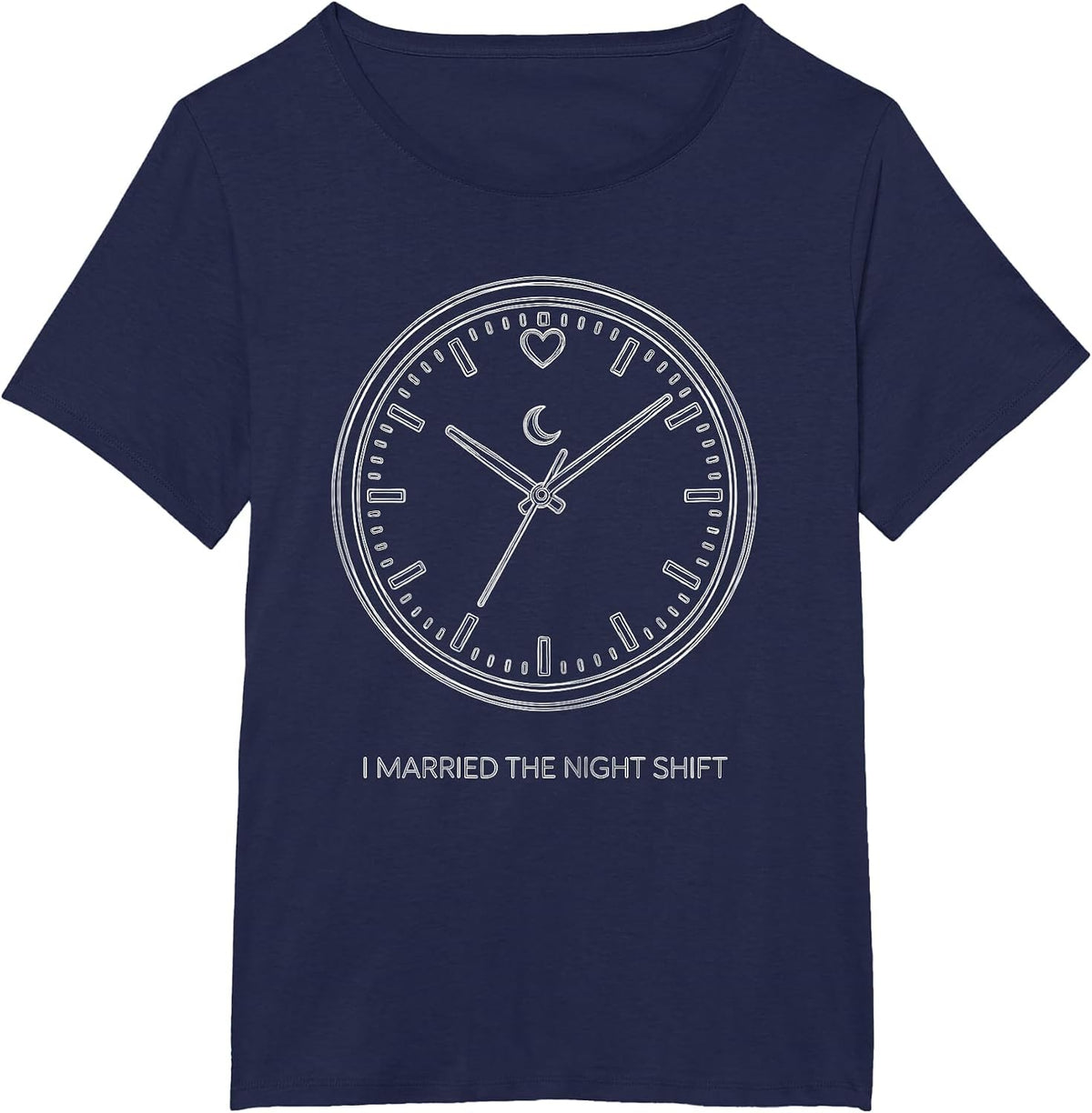 Women's I Married The Night Shift Funny First Responder Spouse T-Shirt - Navy Blue