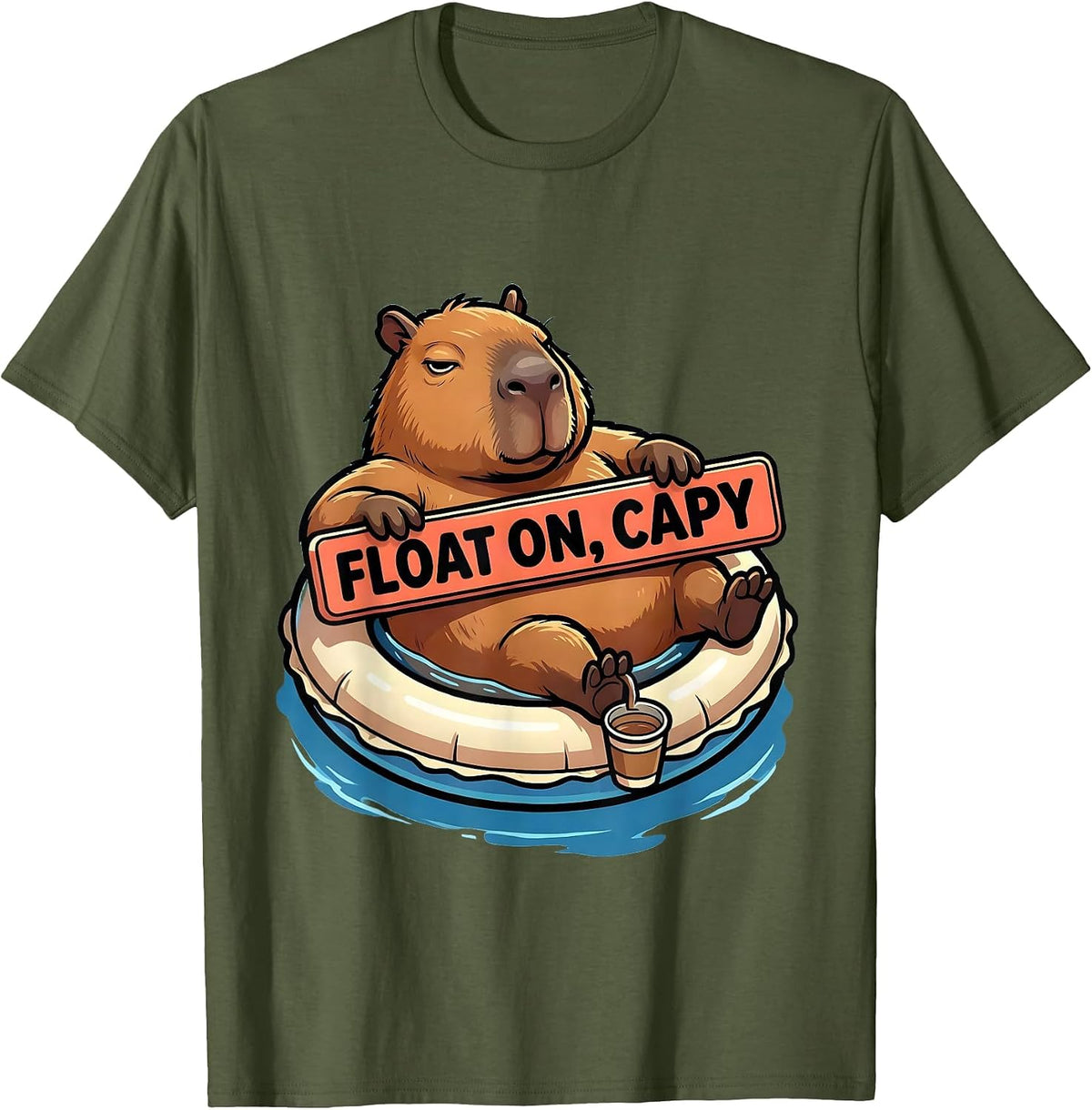 Float On Capy Funny Capybara Animal Meme Humor T-Shirt - Olive Green
