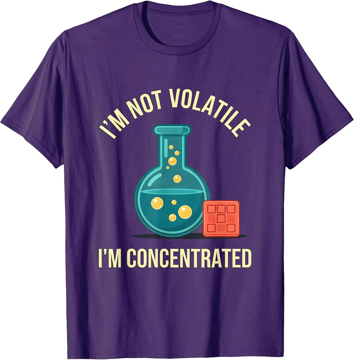 Men's I'm Not Volatile, I'm Concentrated Funny Science Teacher T-Shirt - Purple