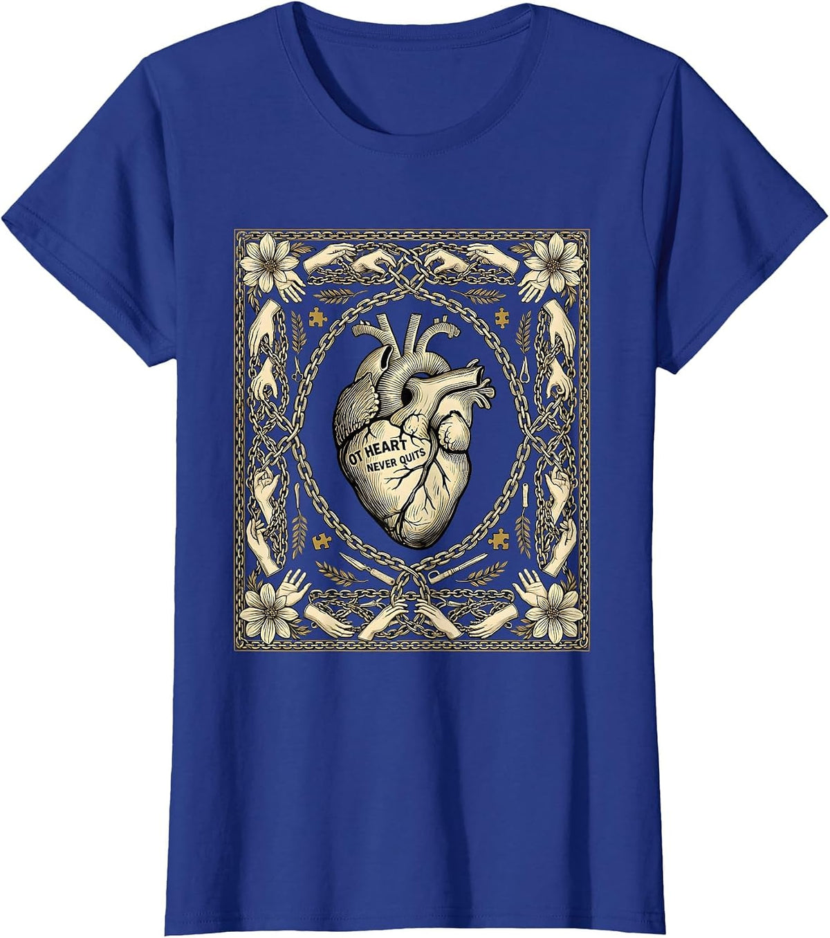 Women's OT Heart Never Quits Occupational Therapy Design T-Shirt - Royal Blue