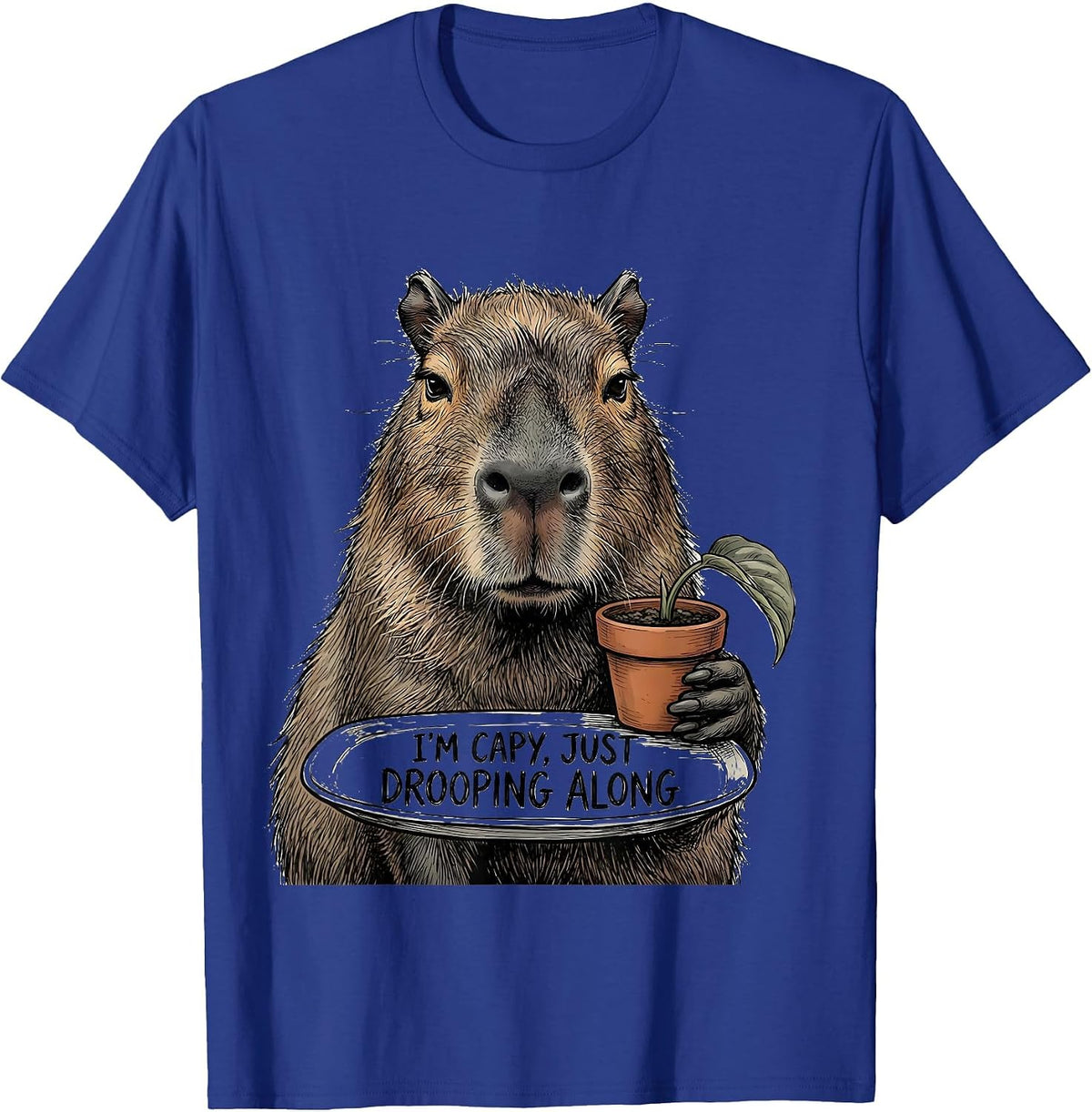 I'm Capy Just Drooping Along Funny Capybara Animal Lover T-Shirt - Royal Blue