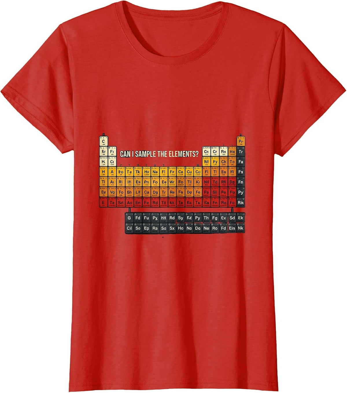 Women's Can I Sample The Elements Funny Periodic Table Science T-Shirt - Red