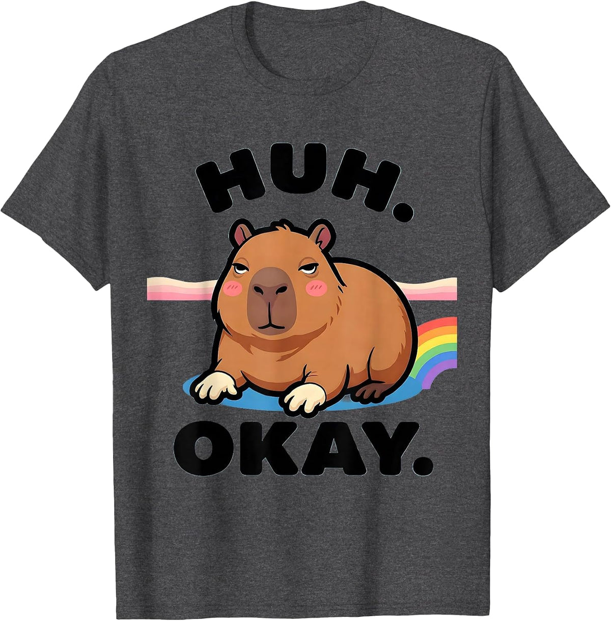 Men's Huh Okay Sarcastic Dank Meme Capybara Humor T-Shirt - Dark Heather Grey