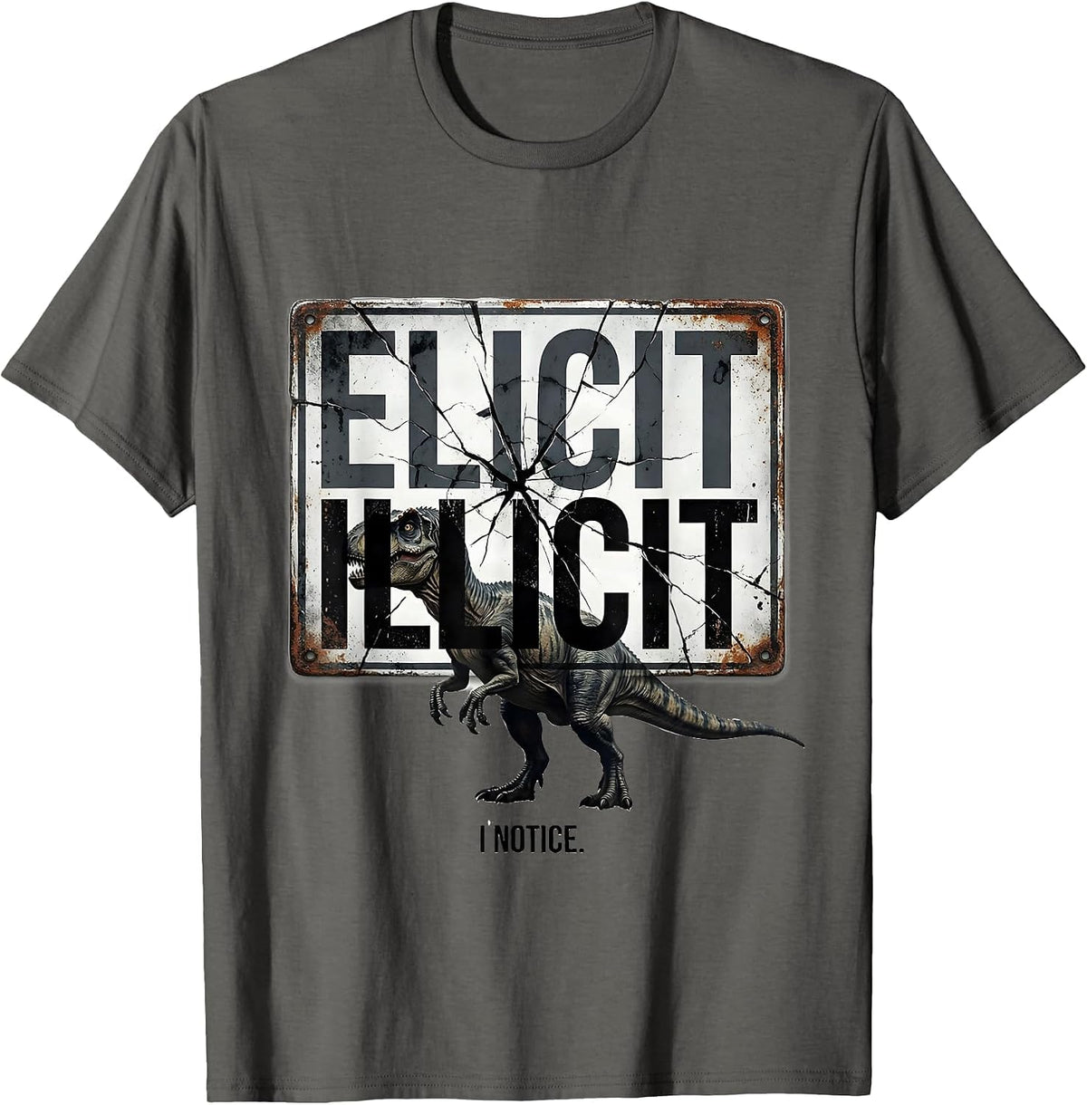 Elicit Illicit I Notice Distressed Funny Grammar Teacher T-Shirt - Asphalt Grey