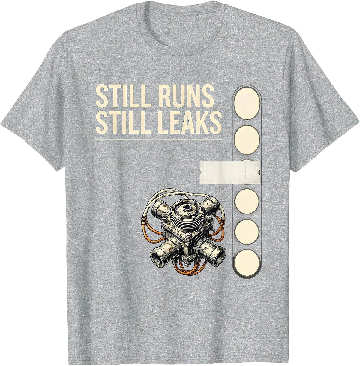 Men's Still Runs, Still Leaks Funny Vintage Muscle Car Drag Racing T-Shirt - Heather Grey