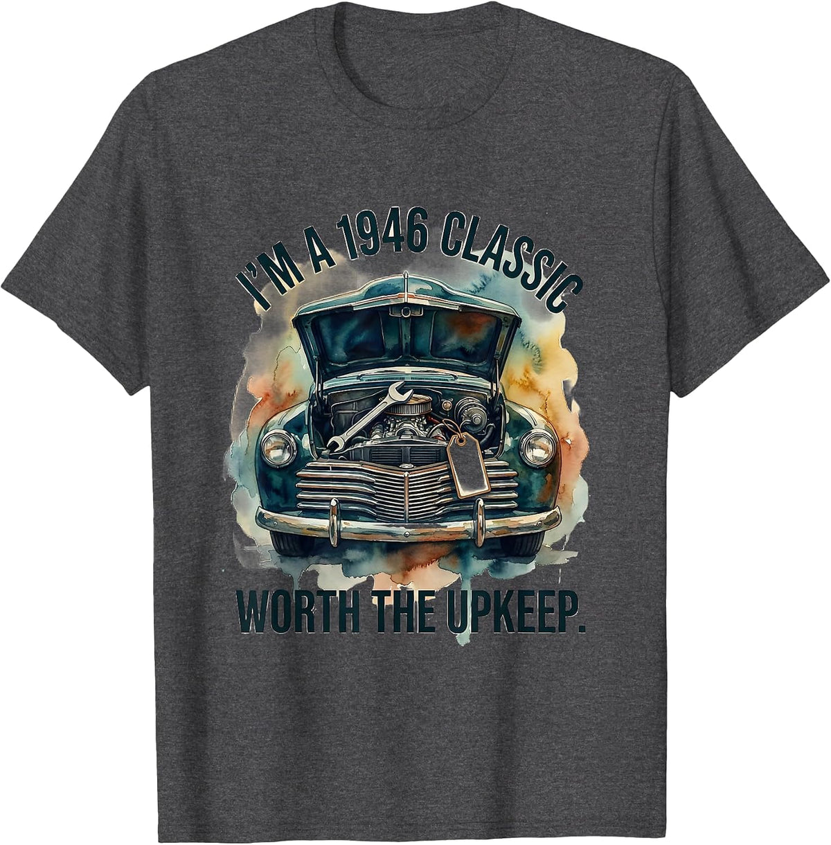 Men's I'm A 1946 Classic Worth The Upkeep Vintage Muscle Car T-Shirt - Dark Heather Grey
