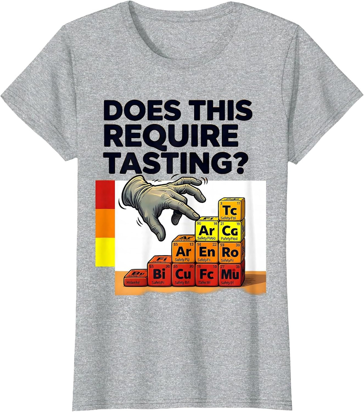 Women's Does This Require Tasting? Funny Periodic Table Science T-Shirt - Heather Grey