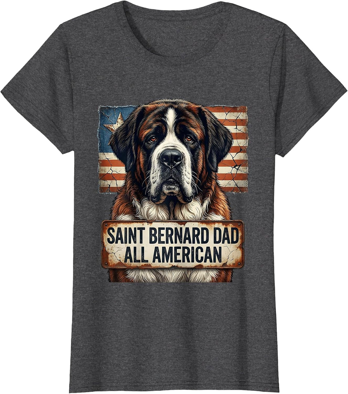 Women's Saint Bernard Dad, All American Distressed Patriotic Dog T-Shirt - Dark Heather Grey