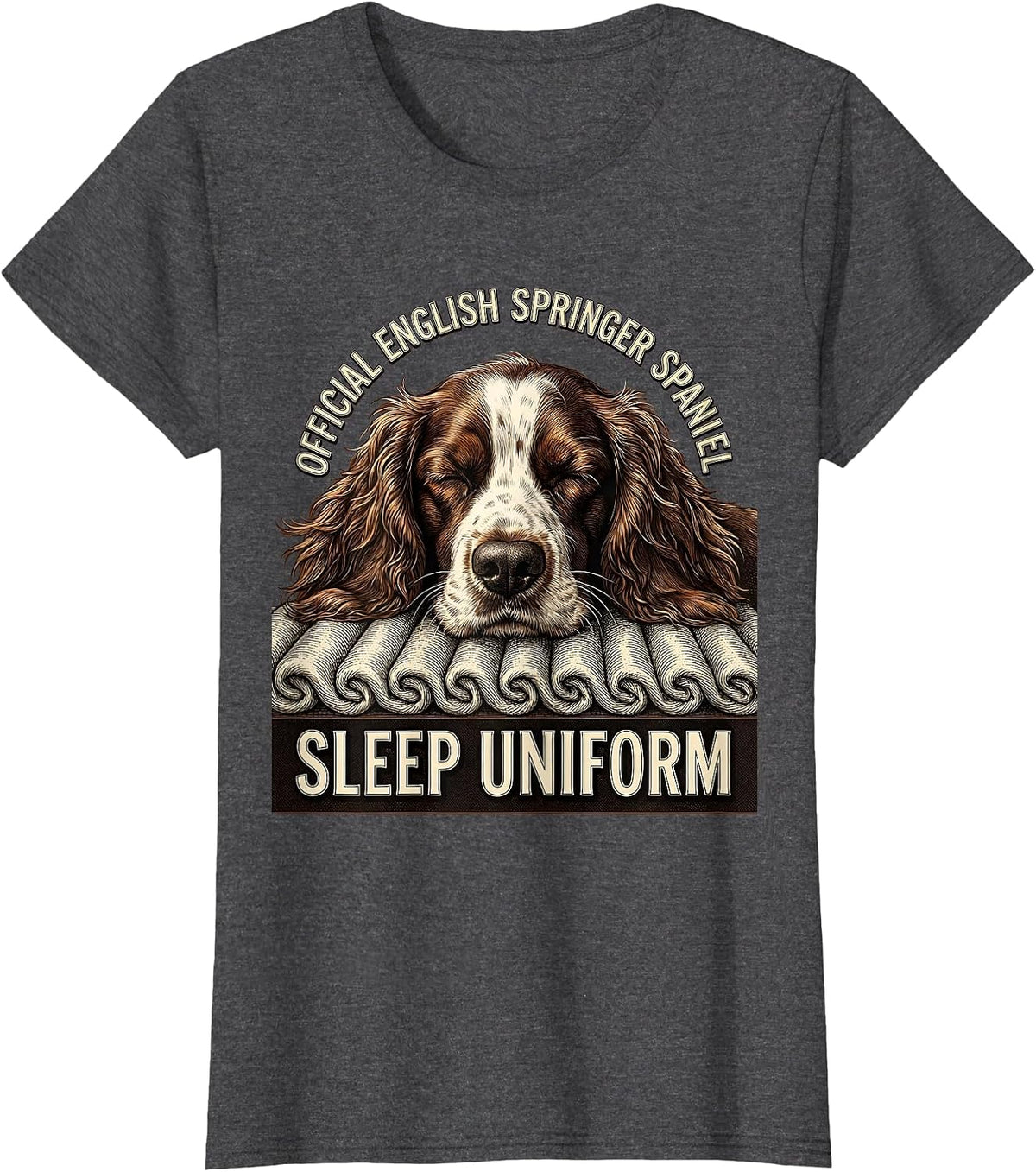 Women's Official English Springer Spaniel Sleep Uniform Dog Lover T-Shirt - Dark Heather Grey