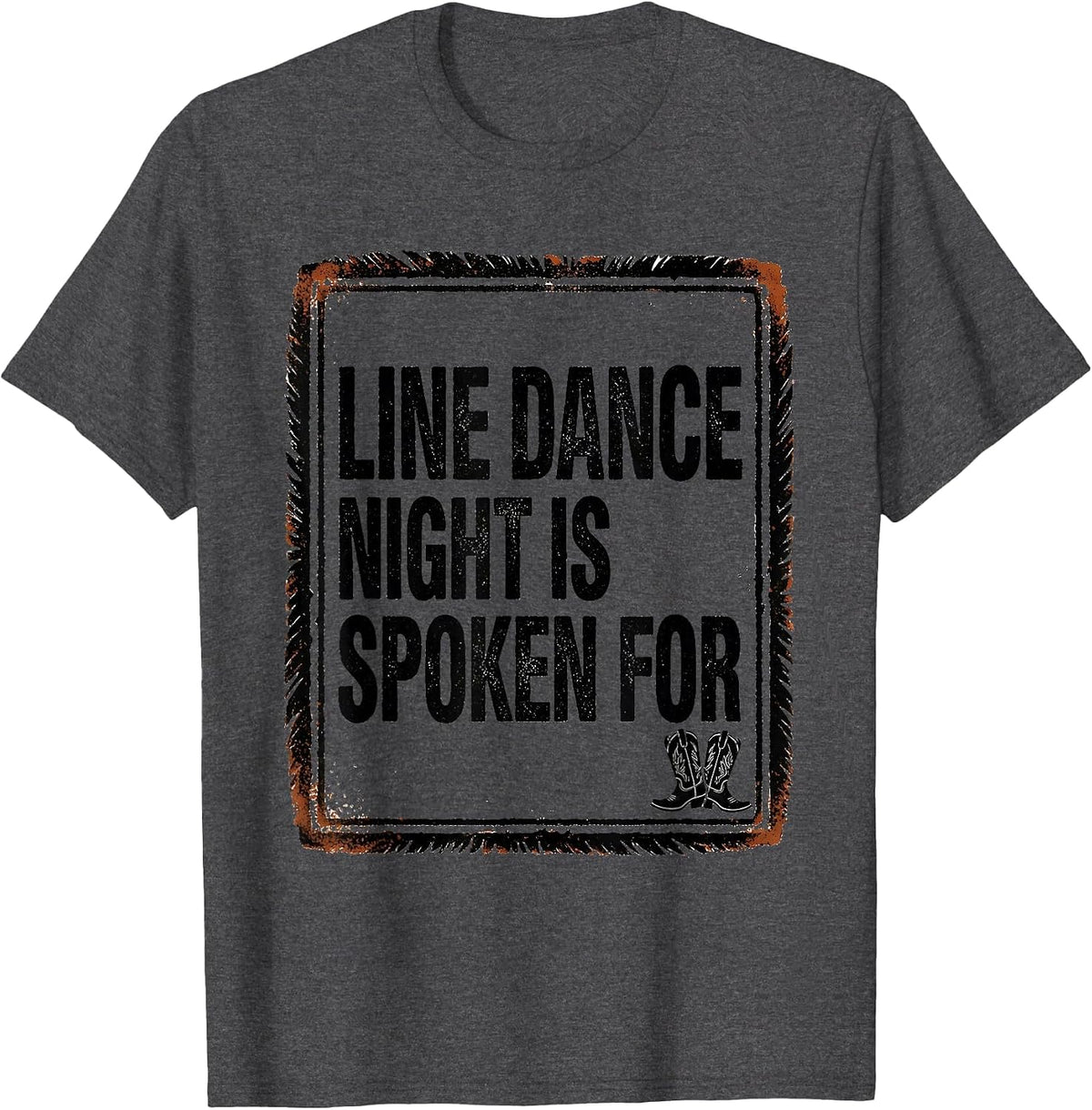 Line Dance Night Is Spoken For Funny Line Dancer Humor T-Shirt - Dark Heather Grey