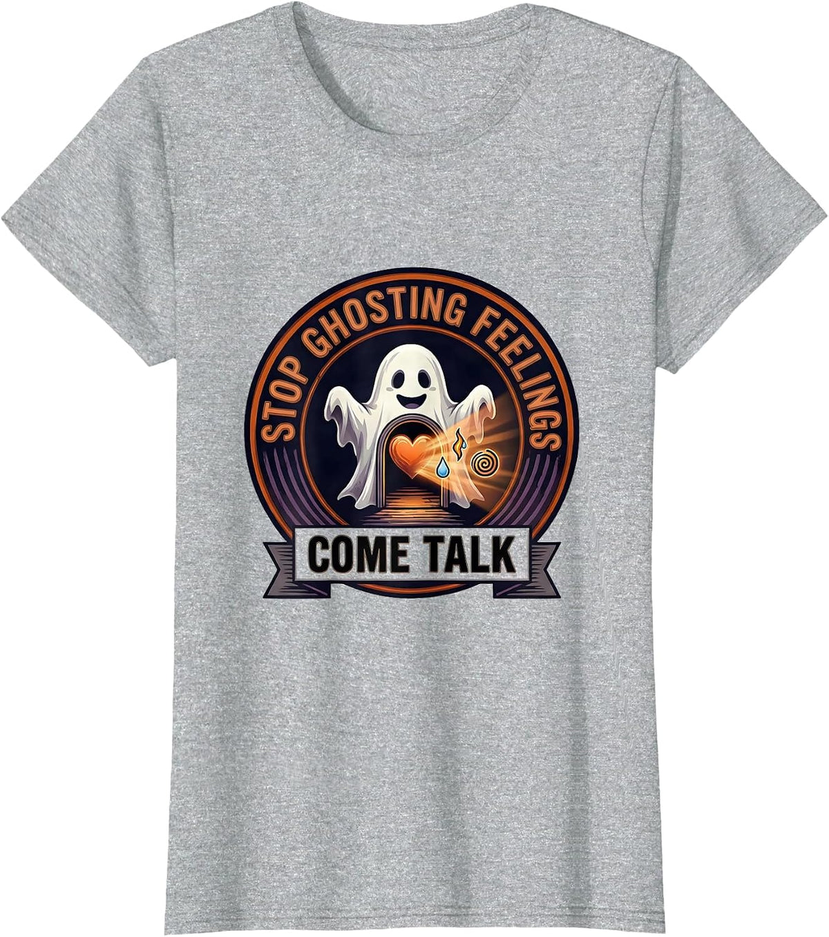 Stop Ghosting Feelings Come Talk Halloween School Counselor T-Shirt - Heather Grey