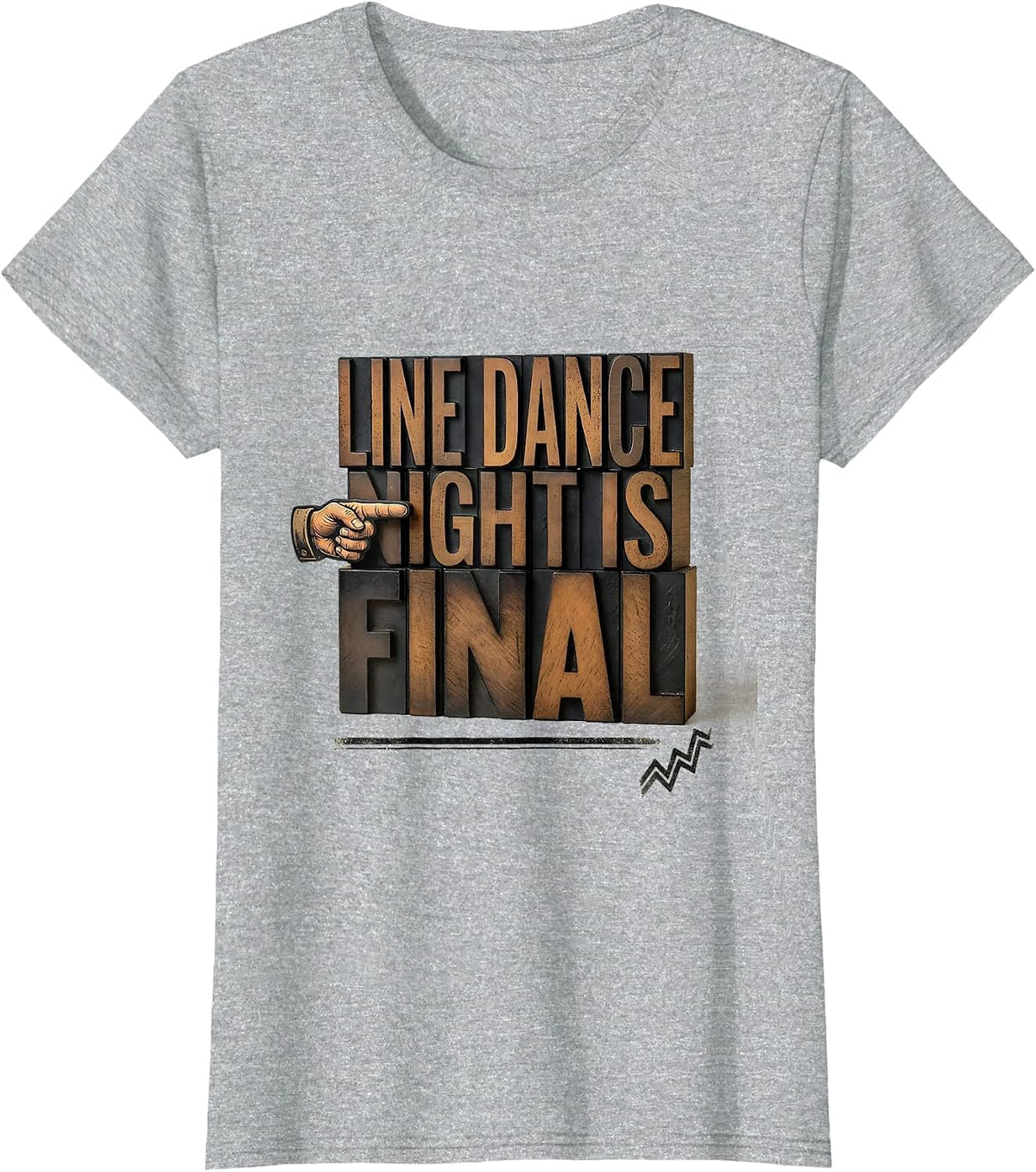 Women's Line Dance Night Is Final Funny Line Dance Group Humor T-Shirt - Heather Grey