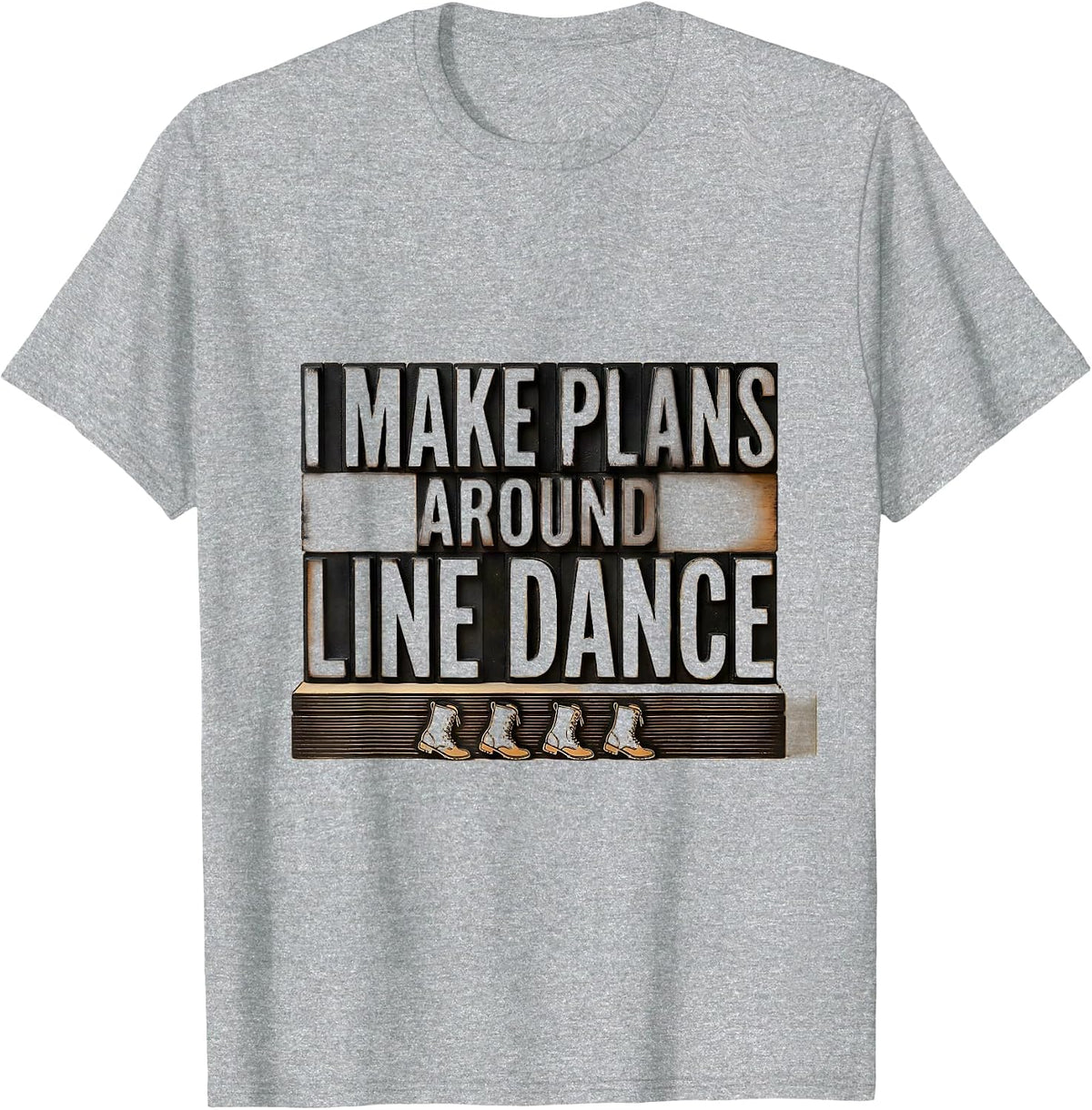 Men's I Make Plans Around Line Dance Funny Line Dancer Gift T-Shirt - Heather Grey