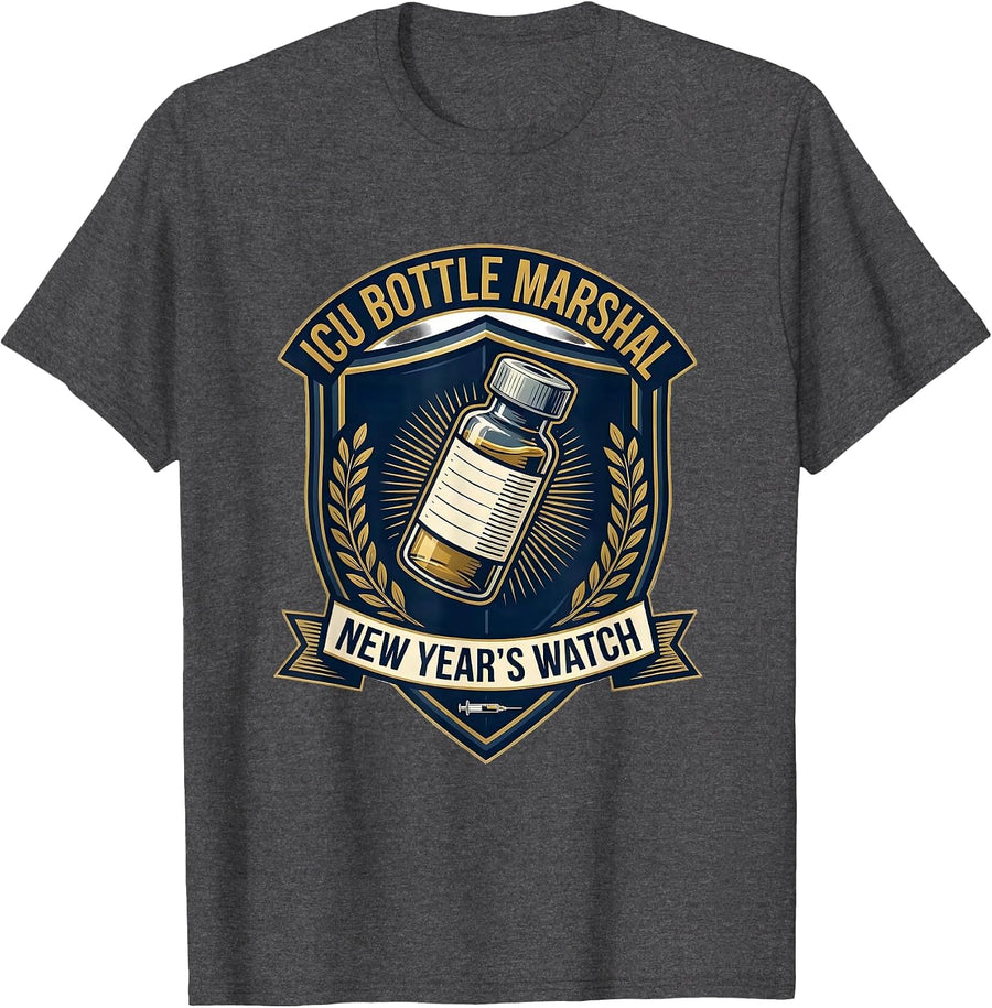 Men's ICU Bottle Marshal New Year's Watch Nurse Humor T-Shirt - Dark Heather Grey